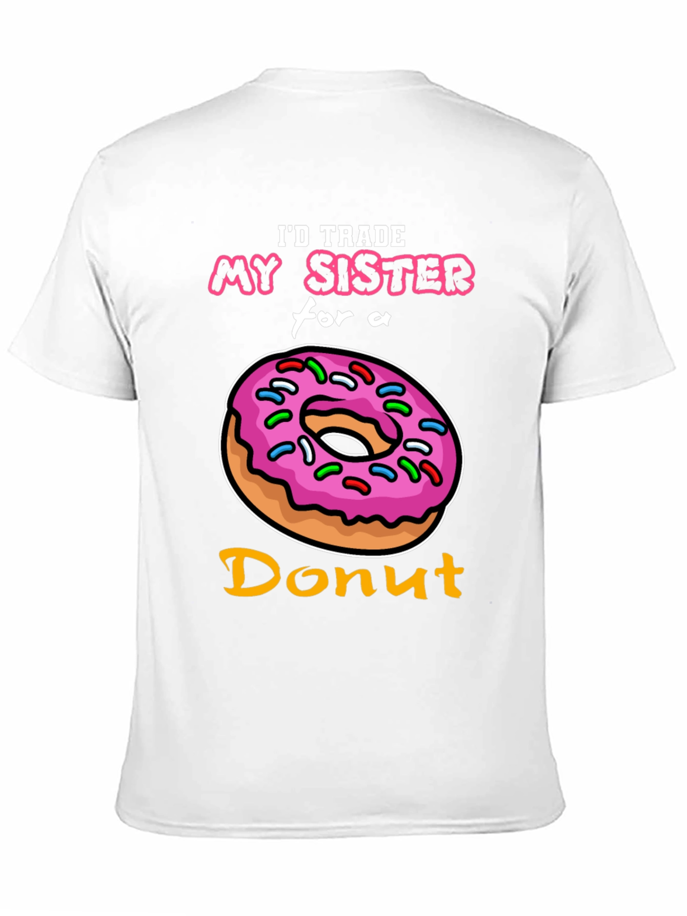 Black I'd Trade My Sister for a Donut T-Shirt view 11