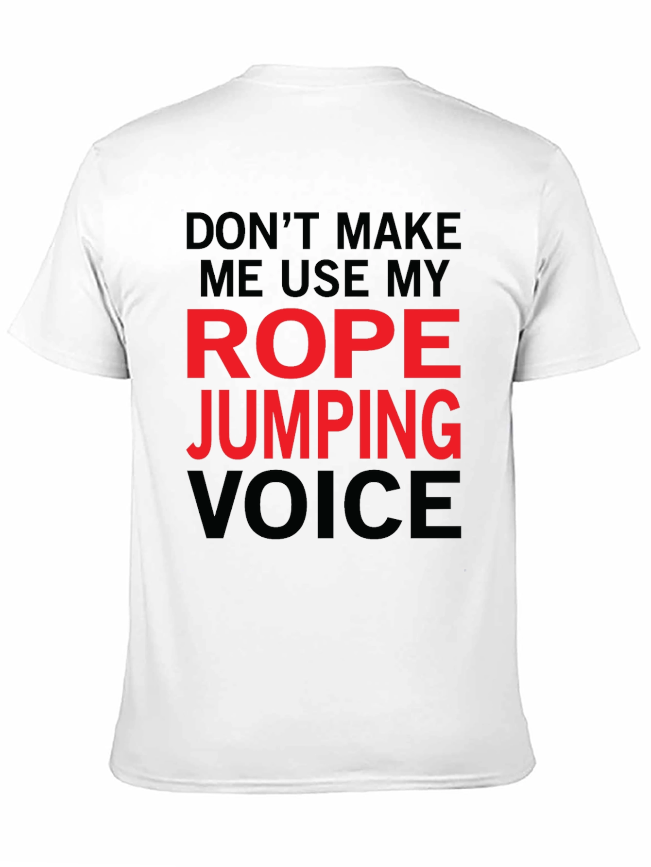 Black Rope Jumping Voice Funny T-Shirt view 11