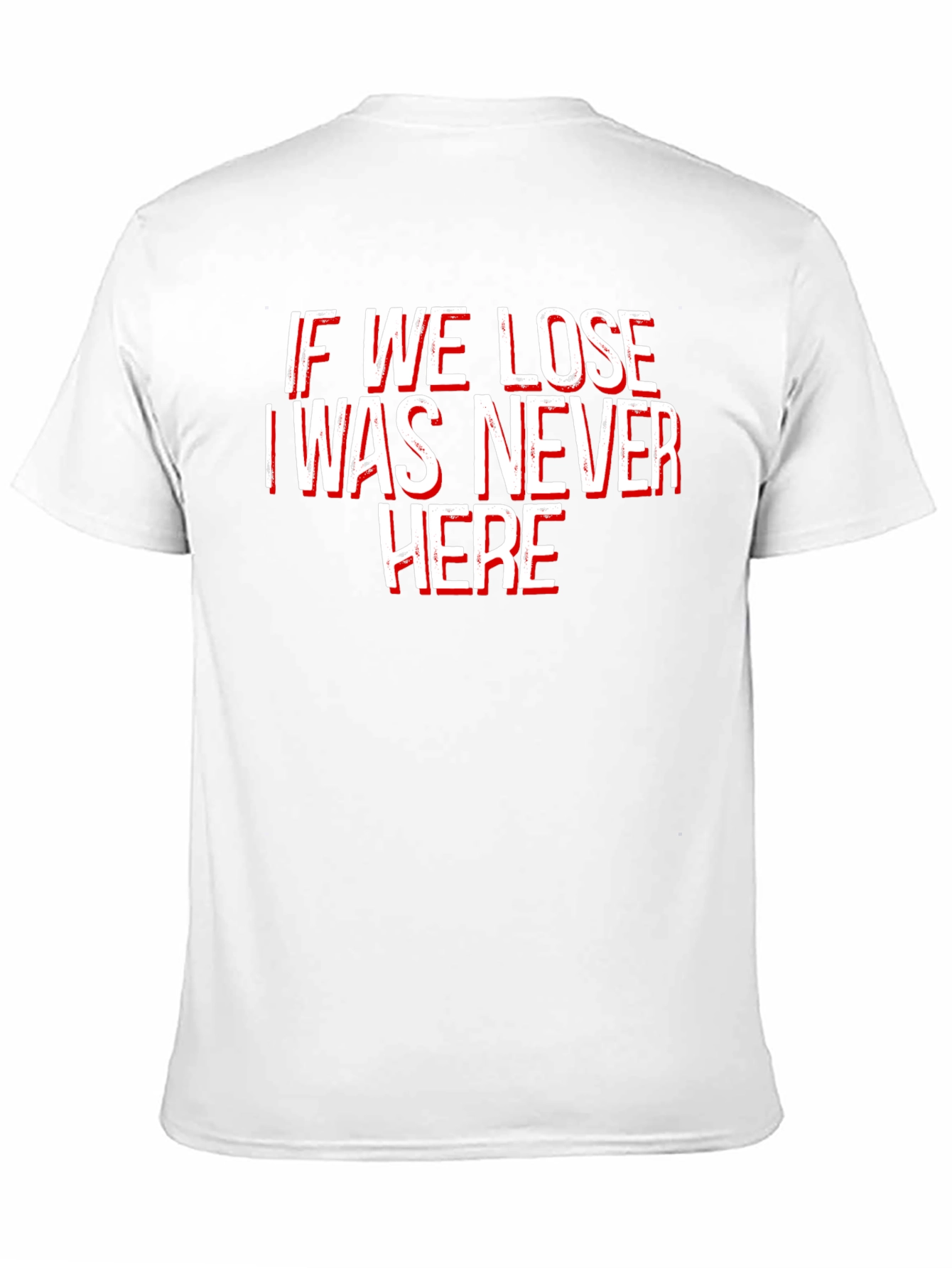 Black Funny "If We Lose" Graphic Tee - Soft Cotton Crew Neck view 11