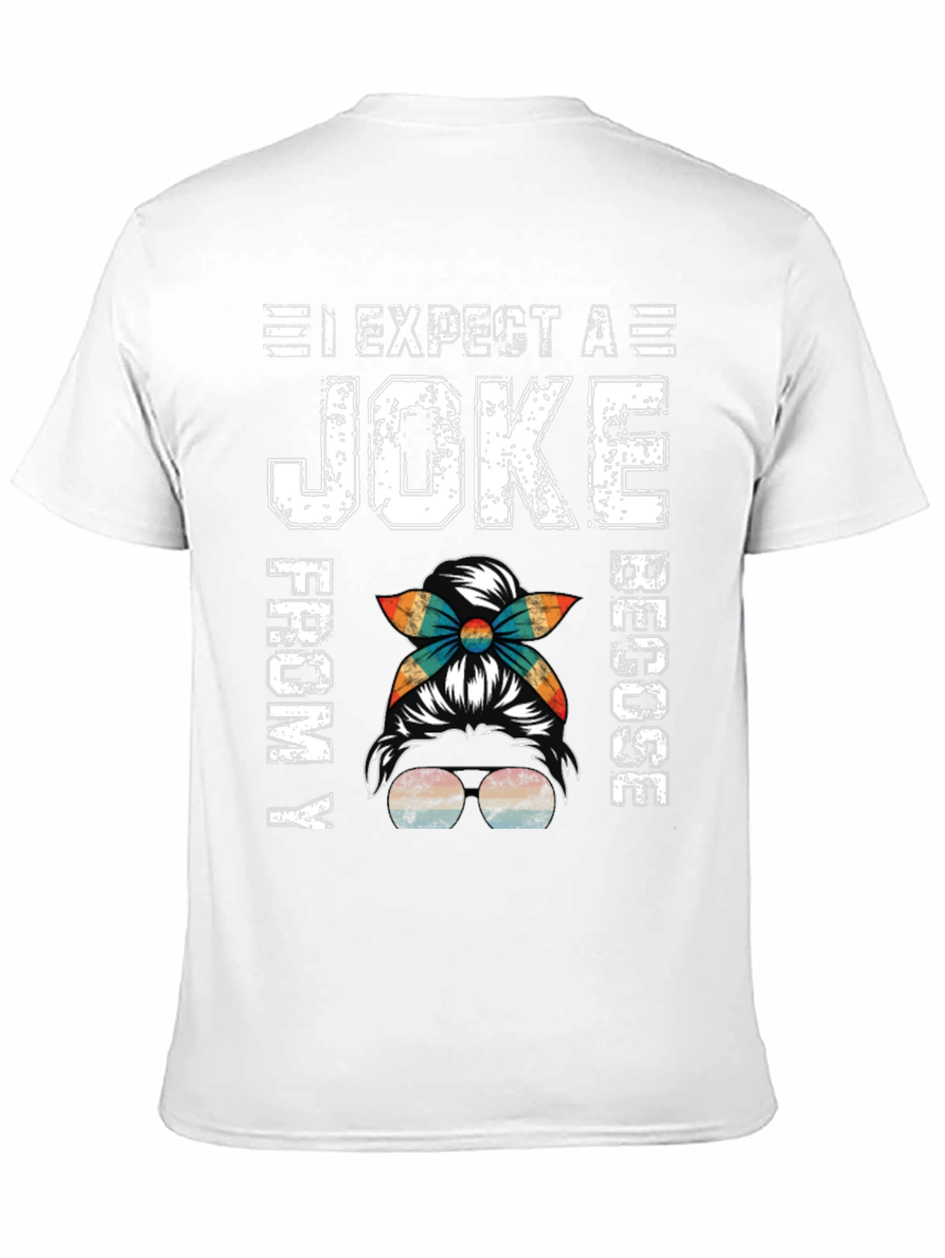 Black Expect A Joke From My Rescu Messy Bun T-Shirt view 11