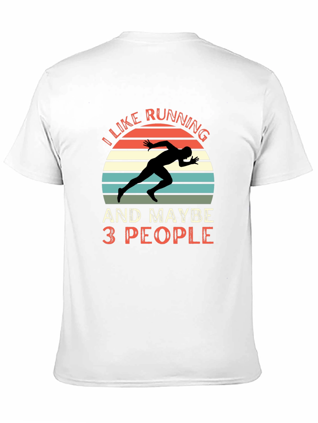 Black I Like Running and Maybe 3 People T-Shirt view 11