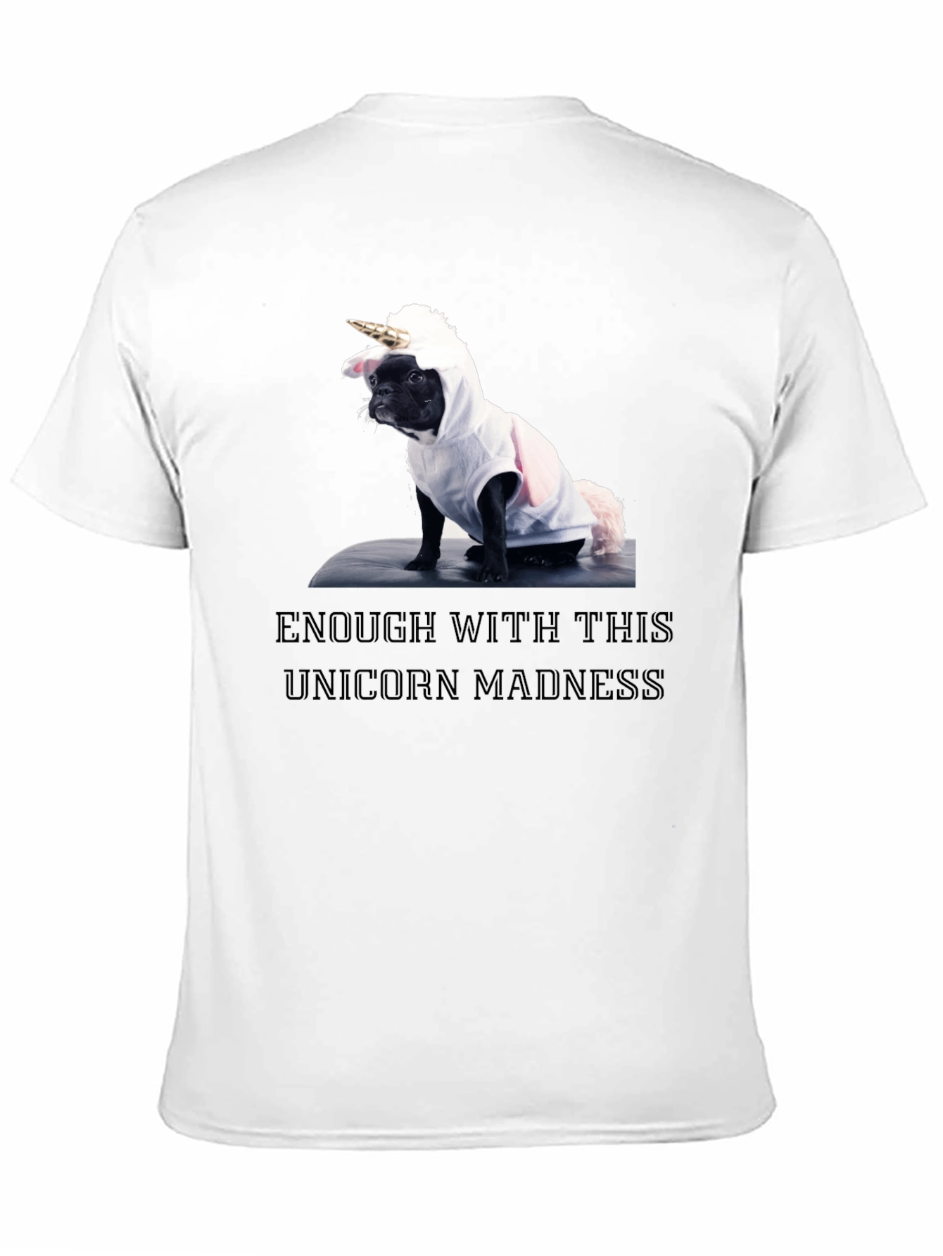 Black Unicorn Dog T-Shirt: Enough with the Madness! view 11