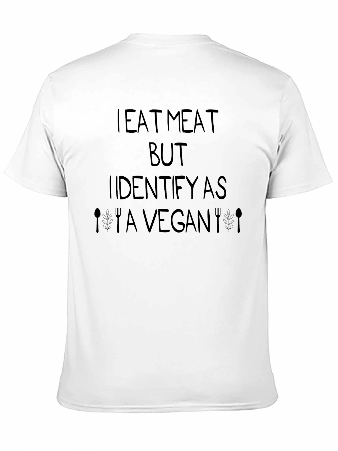 Black I Eat Meat But Identify As A Vegan Graphic Tee view 11