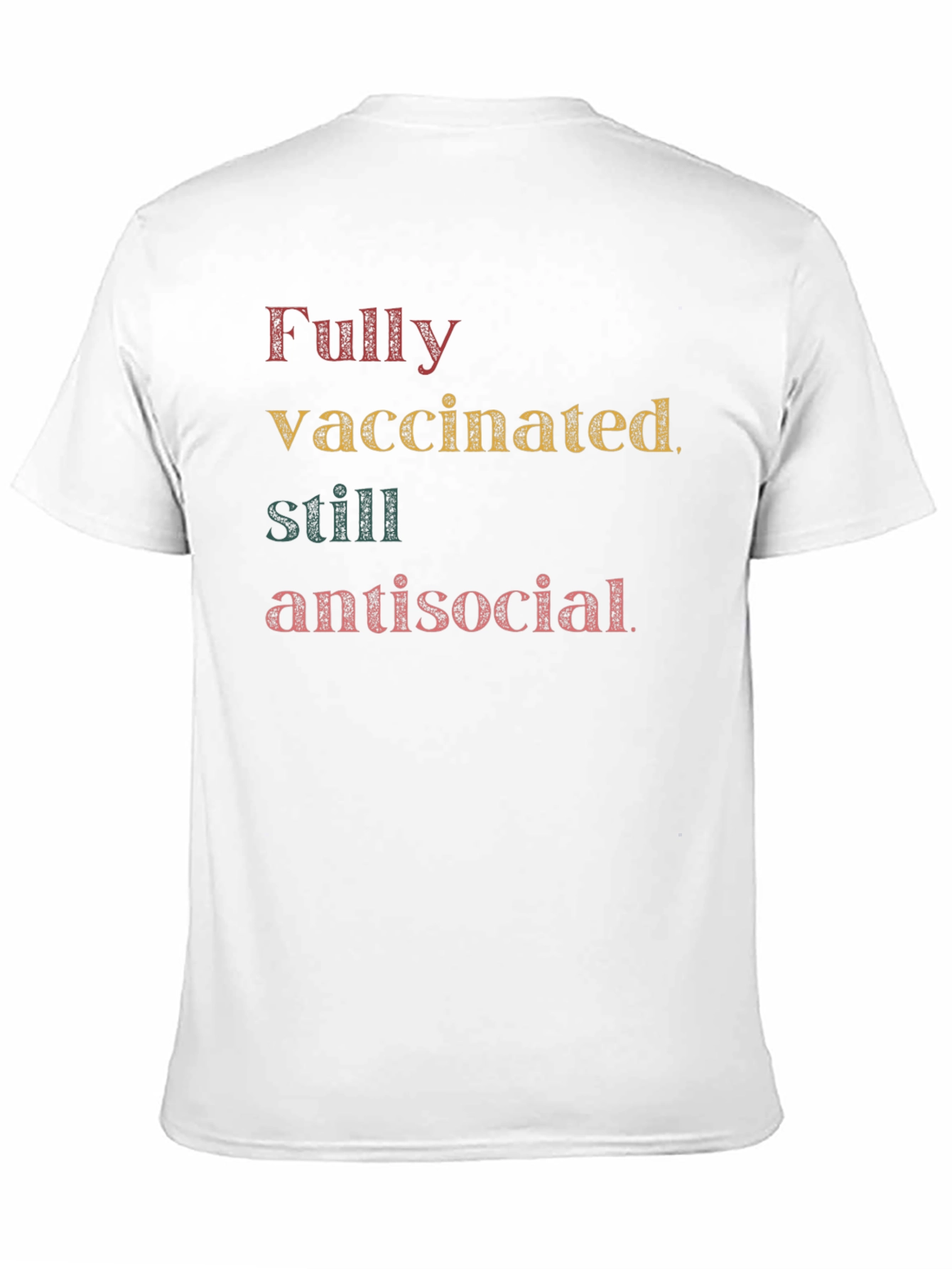 Black Fully Vaccinated Still Antisocial Graphic T-Shirt view 11