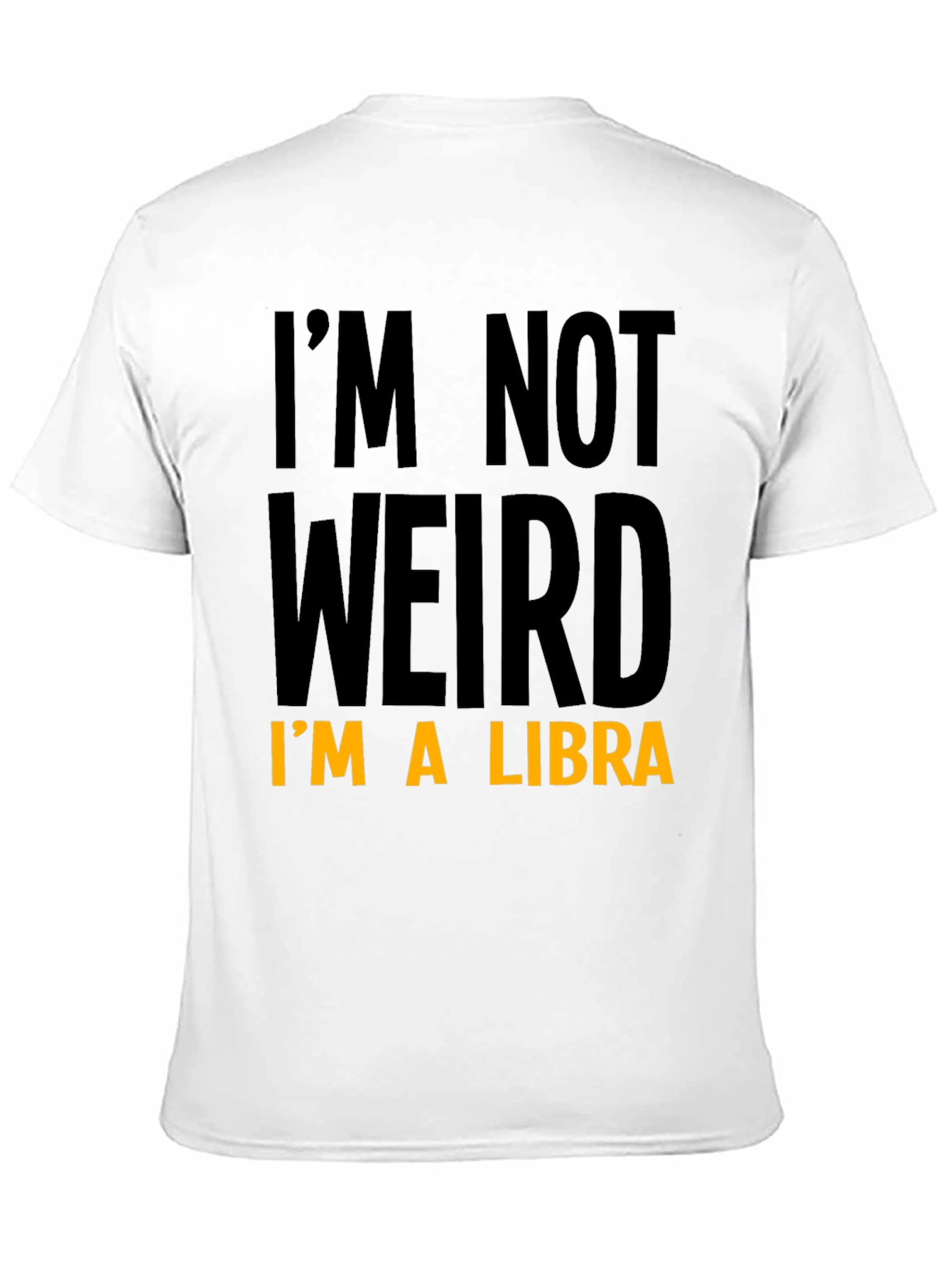 Black I'm Not Weird I'm A Libra Graphic Tee view 11