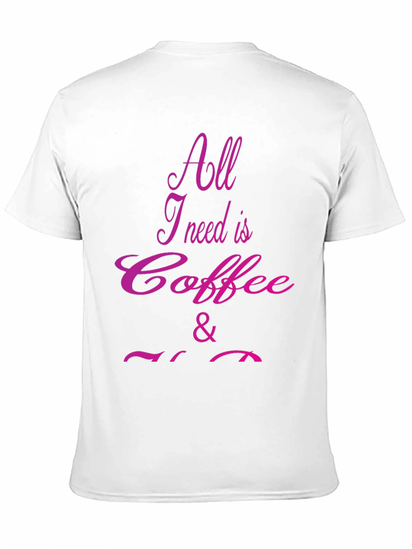 Black Coffee Lover T-Shirt - All I Need Is Coffee & You view 11