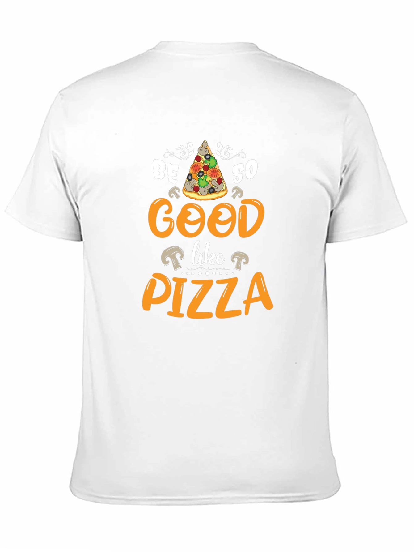 Black Be So Good Like Pizza Graphic T-Shirt view 11