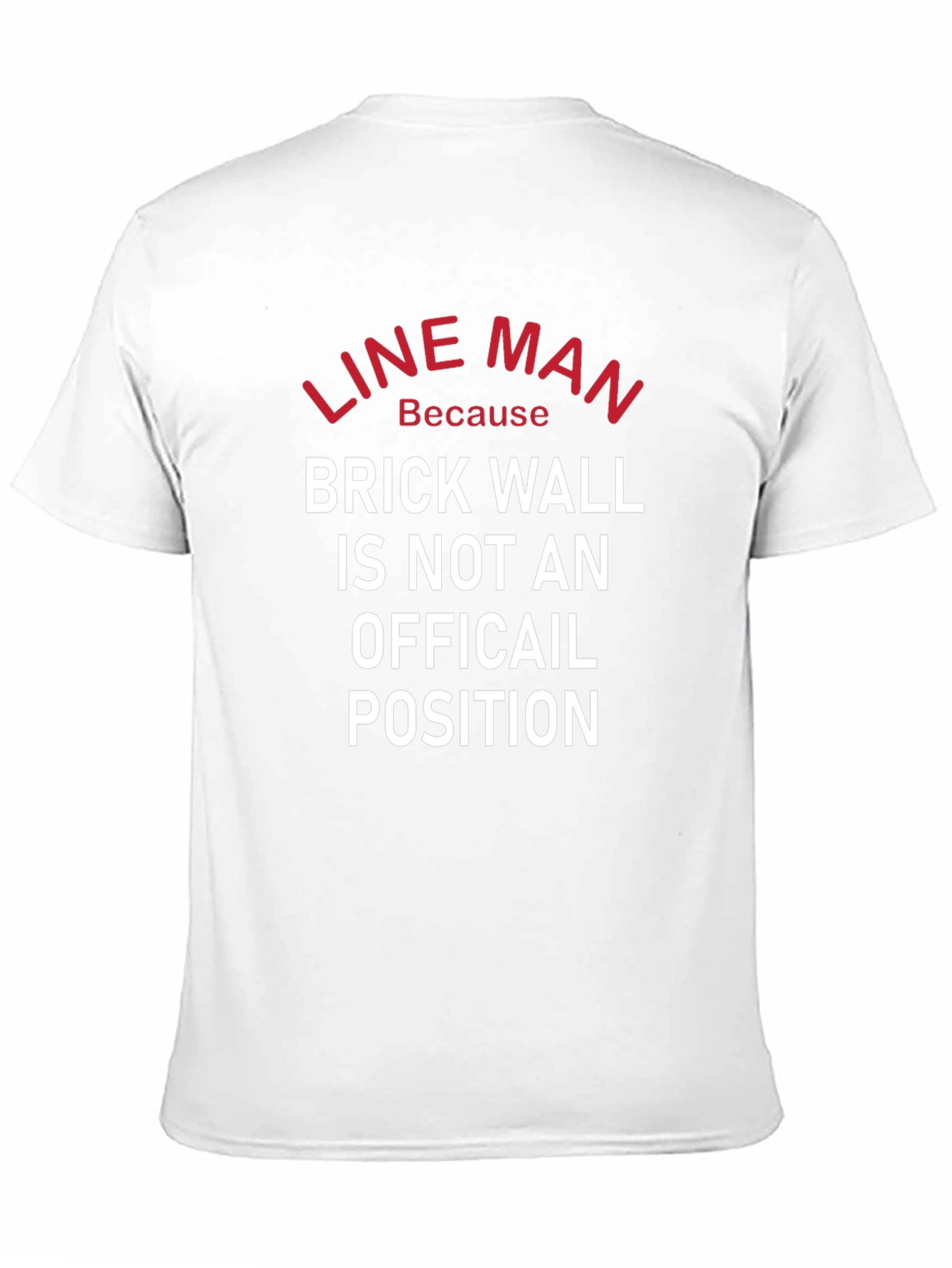 Black Line Man T-Shirt - Brick Wall Isn't a Position view 11