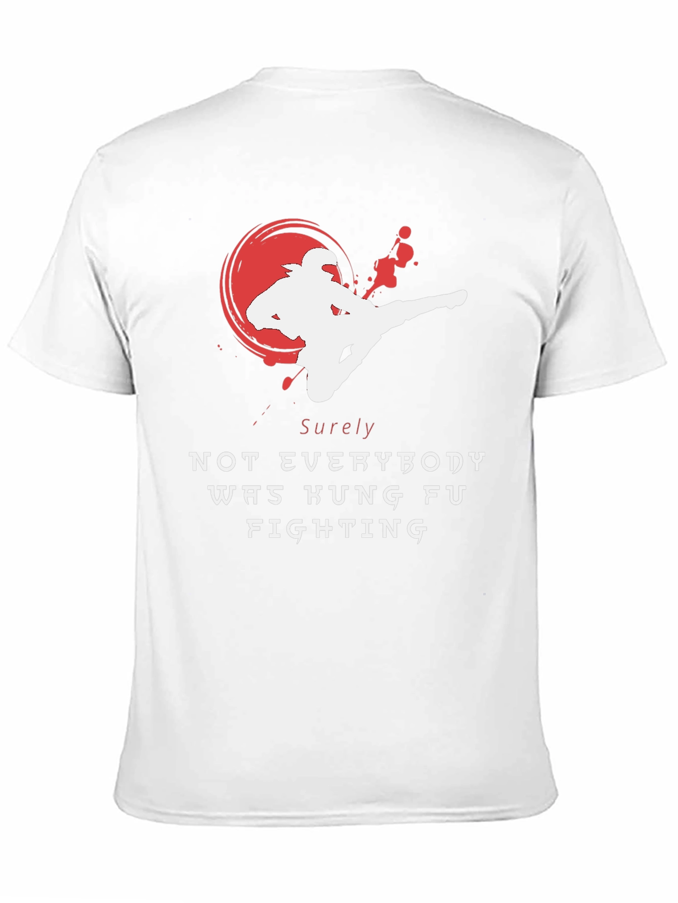 Black Kung Fu Fighting T-Shirt - Sure Not Everybody Was view 11