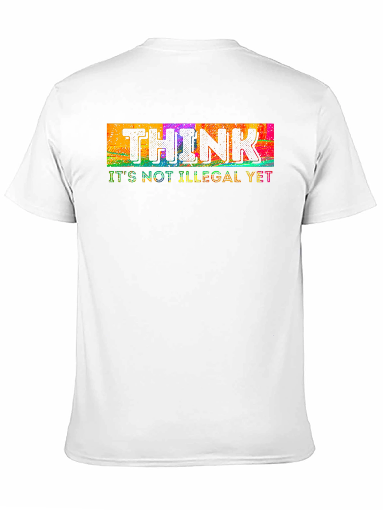 Black Think It's Not Illegal Yet Novelty T-Shirt view 11