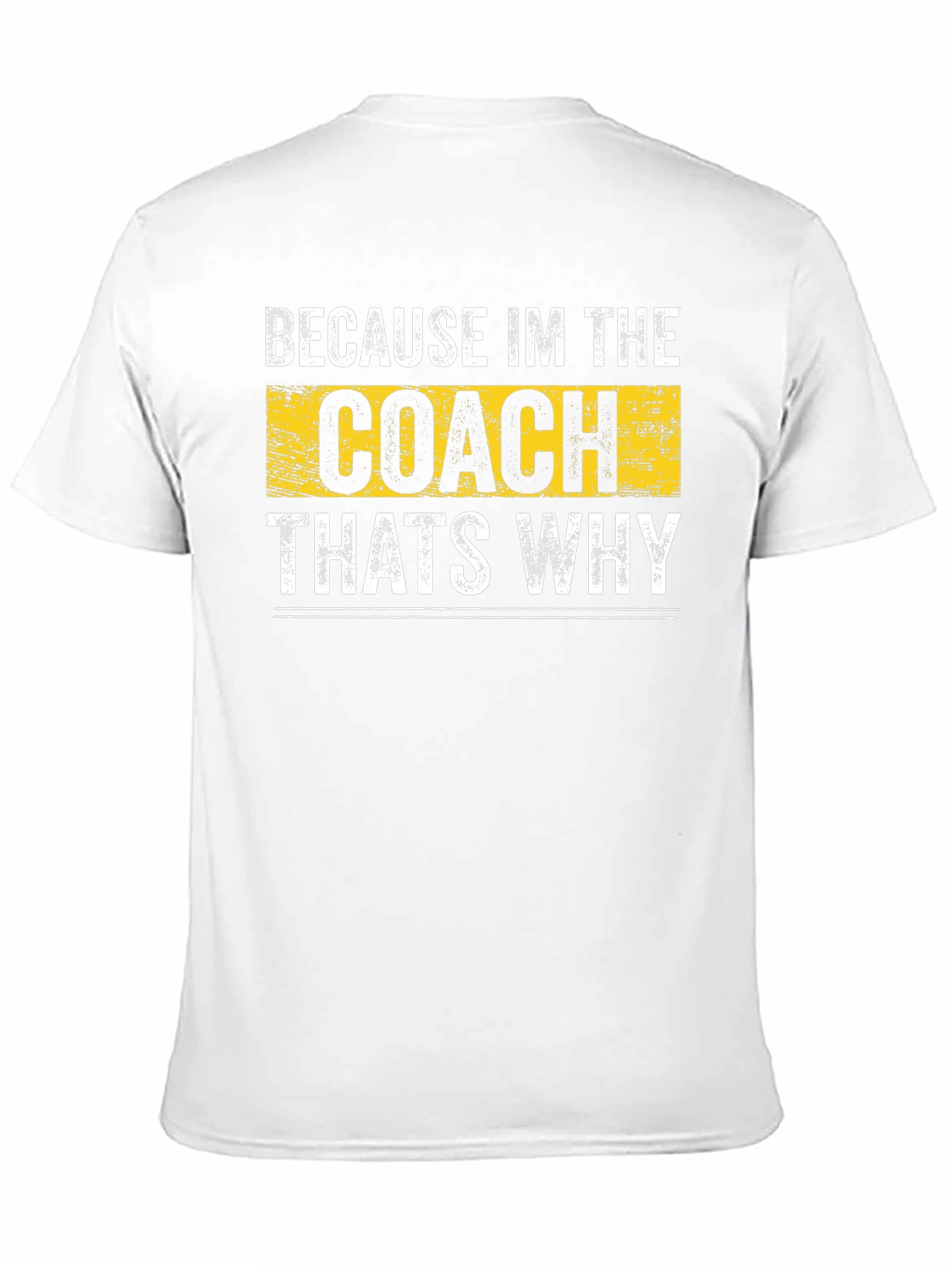 Black Because I'm the Coach That's Why T-Shirt view 11