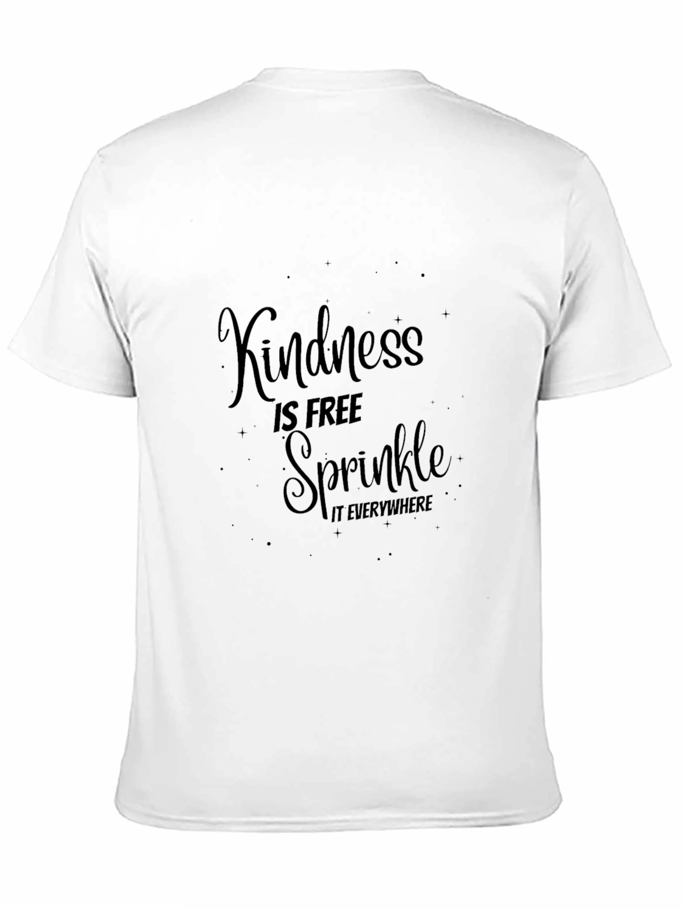 Black Kindness is Free Sprinkle it Everywhere Black T-Shirt view 11