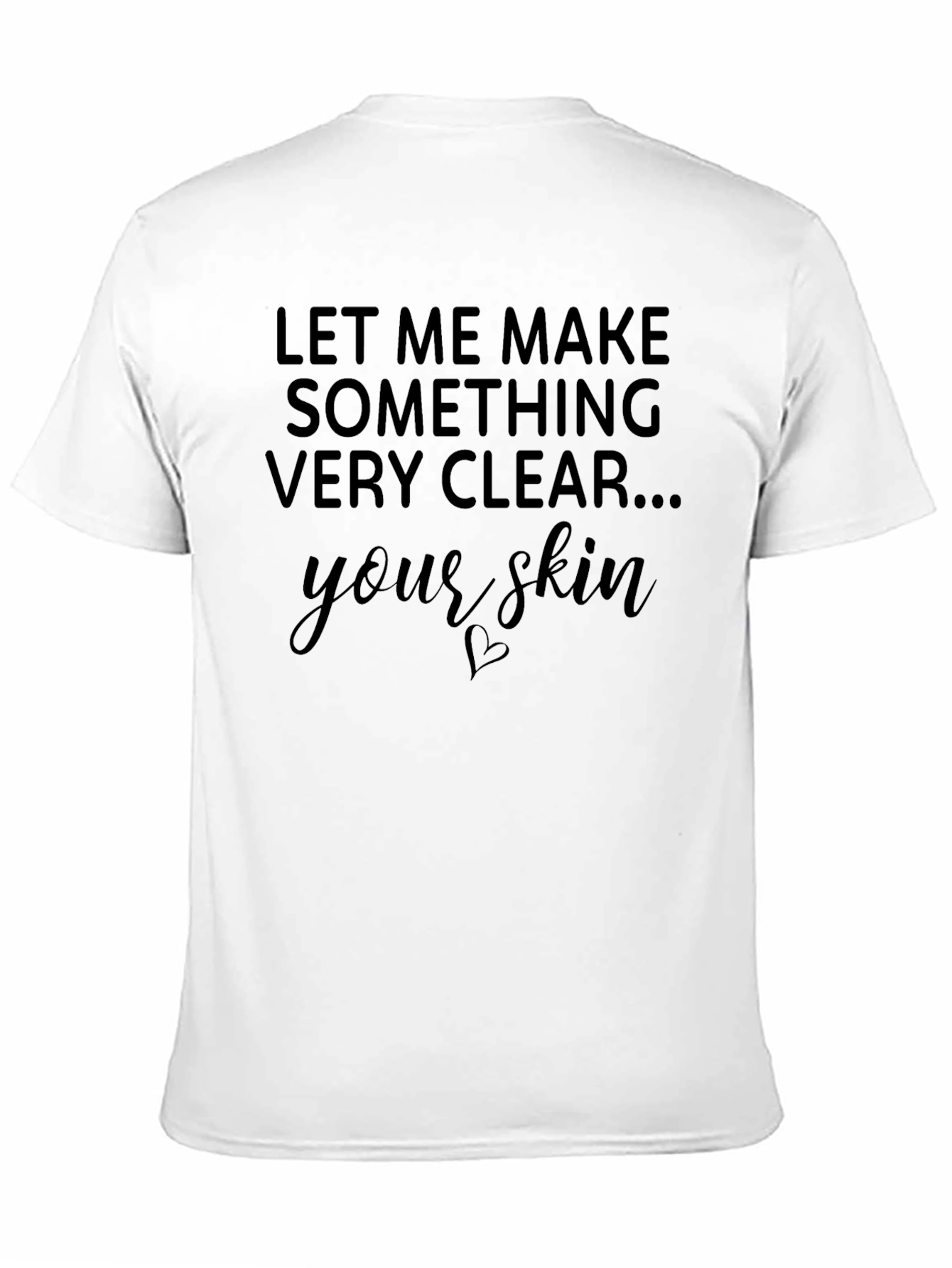 Black Funny 'Your Skin' Graphic Print Crew Neck T-Shirt view 11