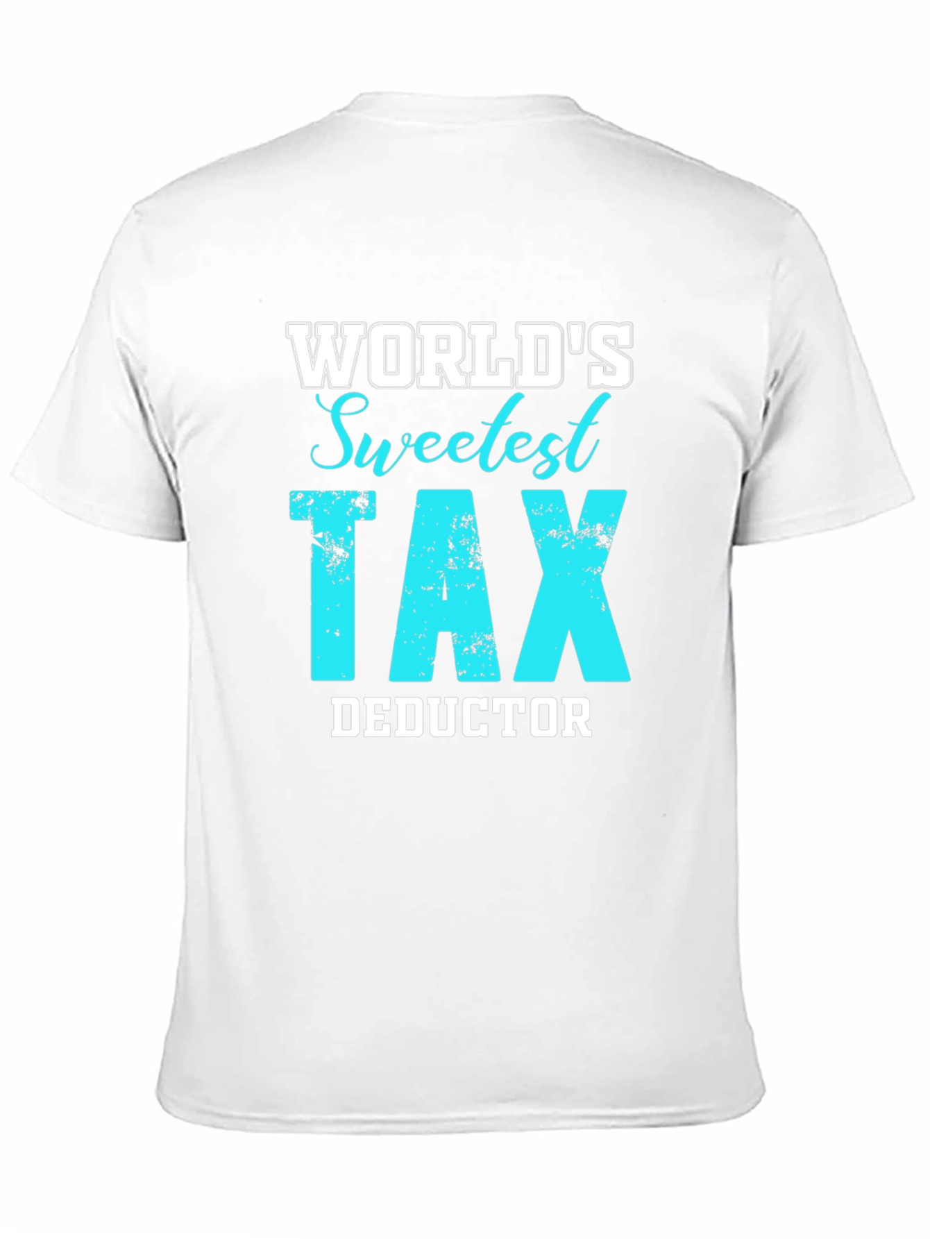 Black World's Sweetest Tax Deductor Tee - Accountant Gift view 11