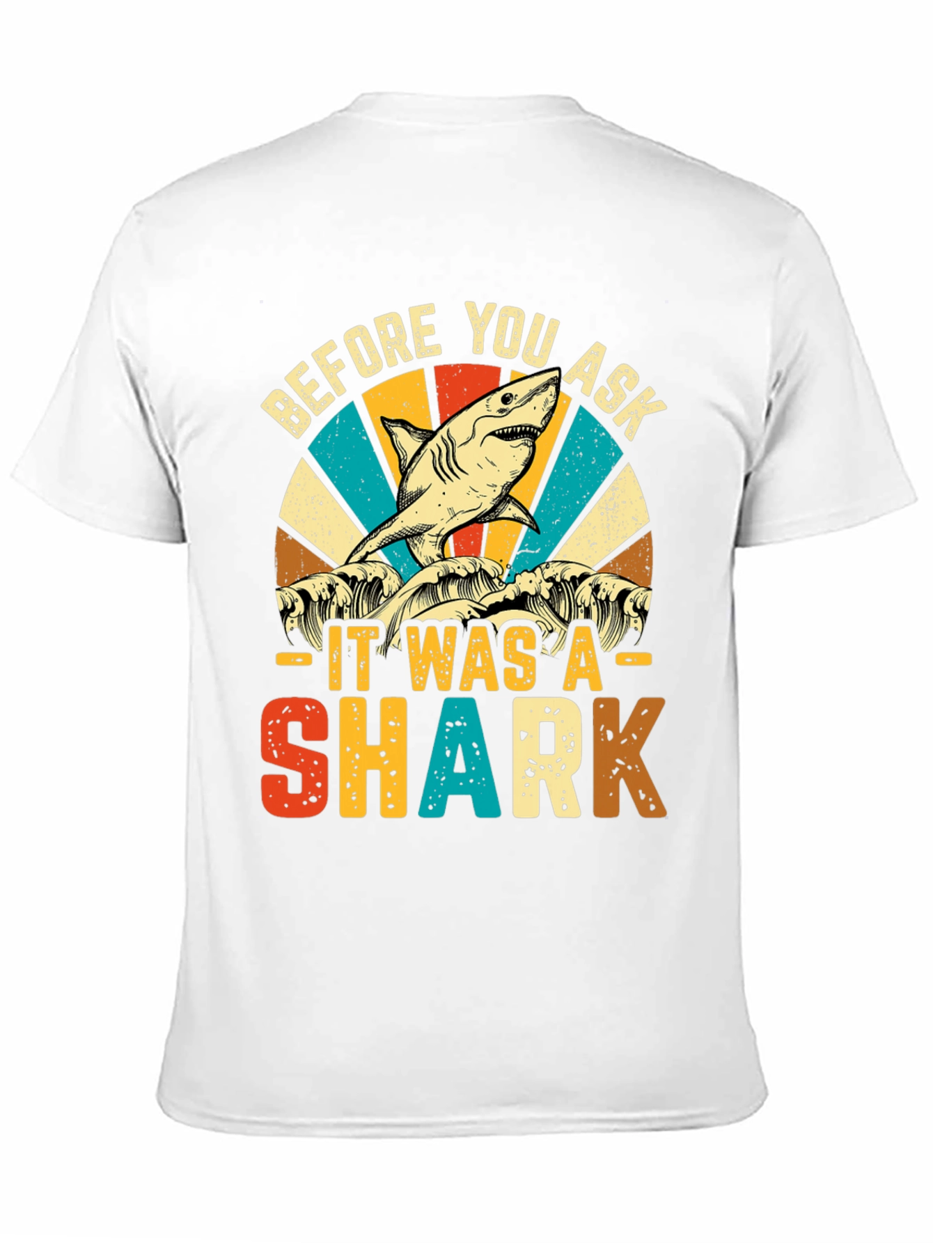 Black Before You Ask It Was A Shark T-Shirt view 11