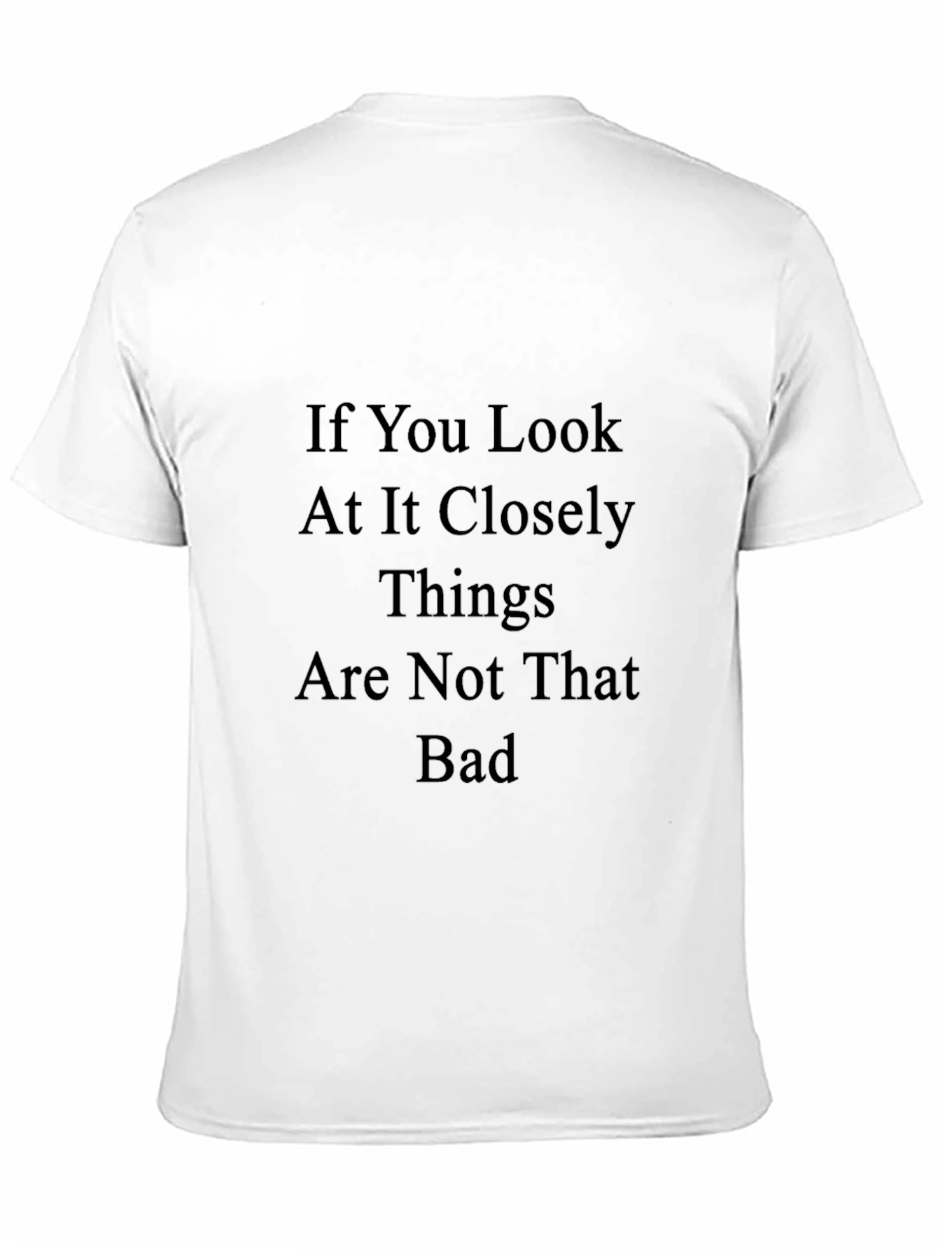 Black Optimistic Slogan T-Shirt - 'Things Are Not That Bad' view 11