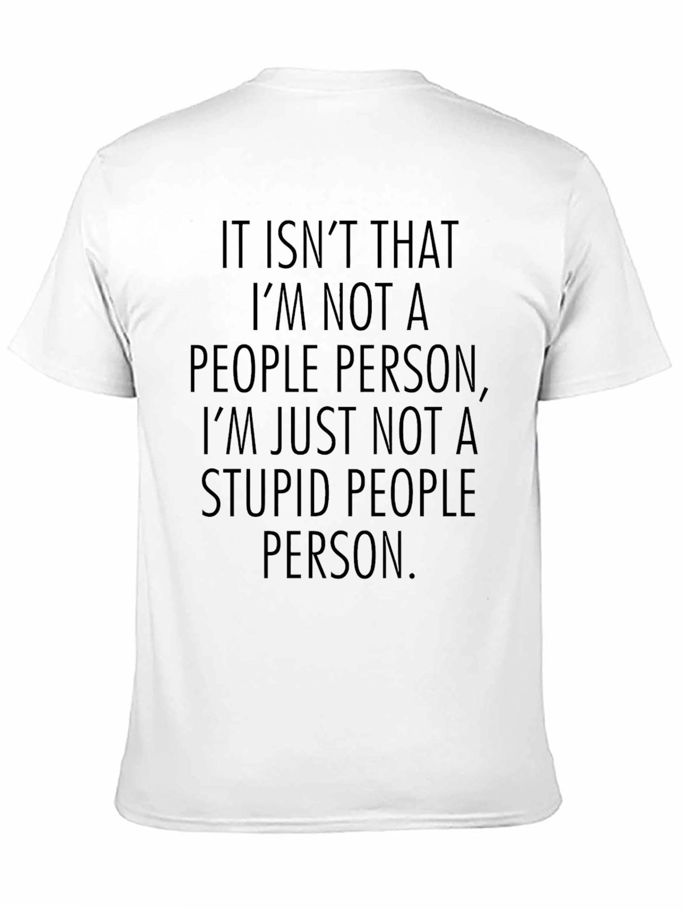 Black Not a Stupid People Person T-Shirt view 11