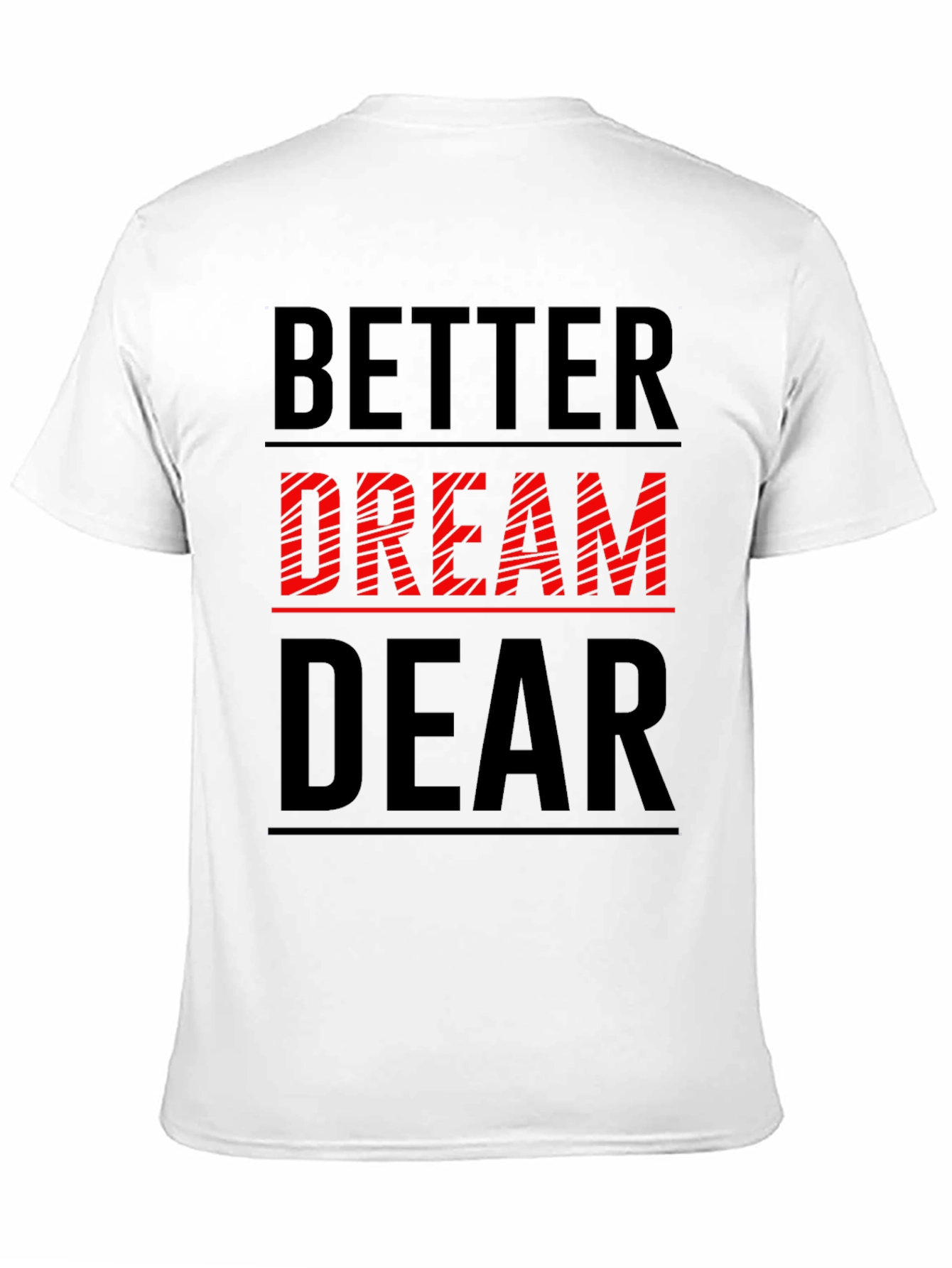 Black Better Dream Dear Graphic T-Shirt view 11