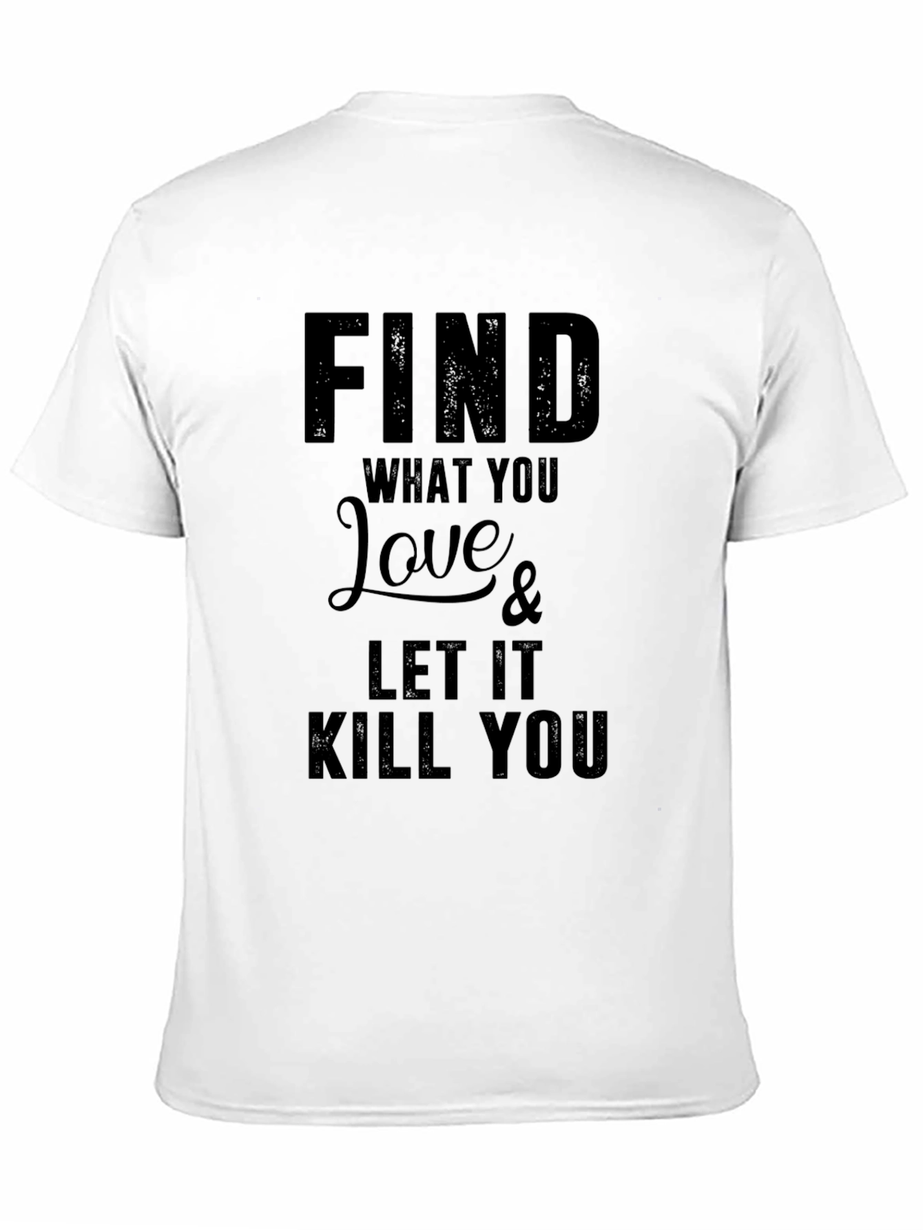 Black Find What You Love T-Shirt view 11