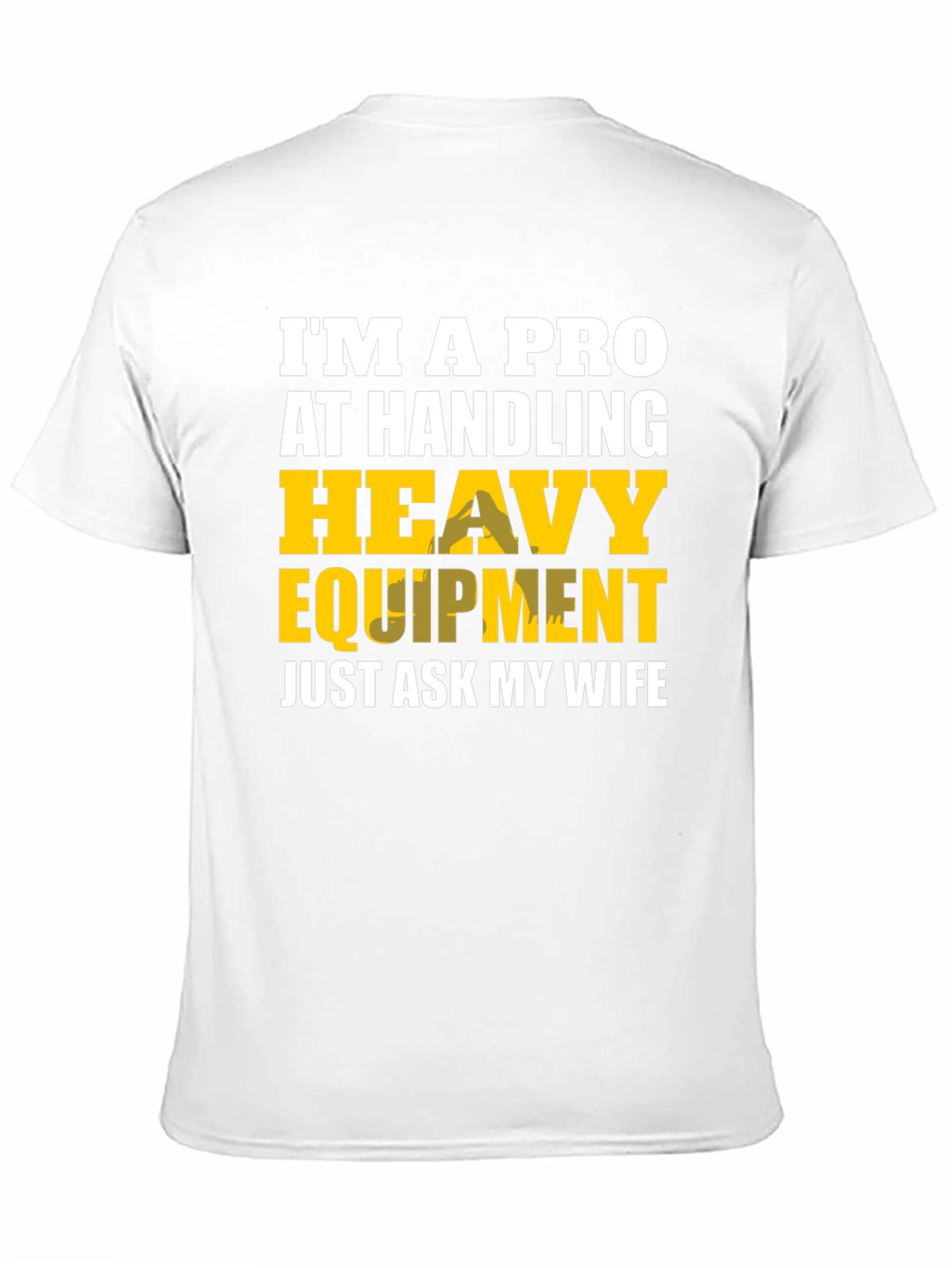 Black Heavy Equipment Pro Funny T-Shirt view 11