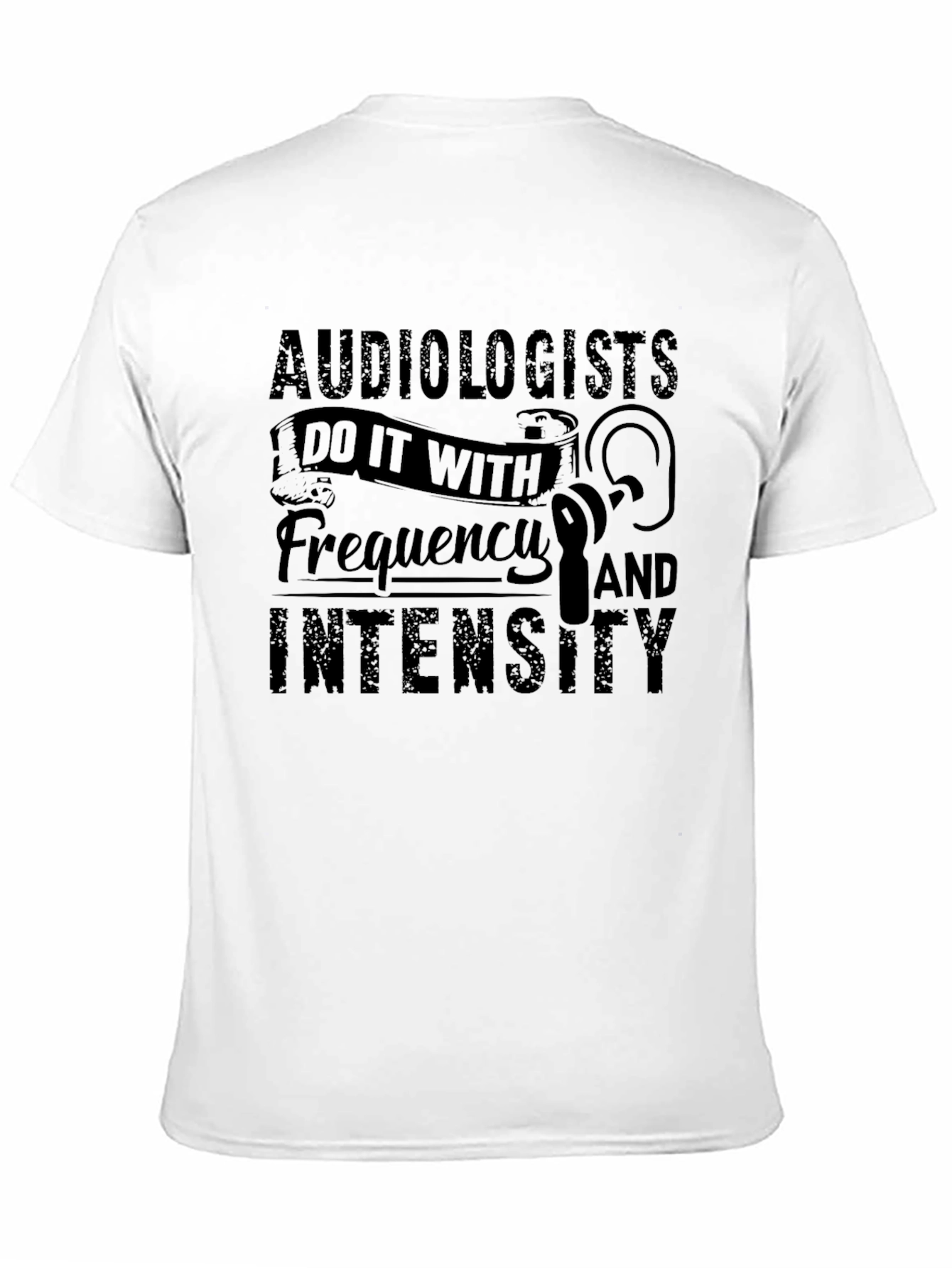 Audiologists Frequency Intensity Graphic T-Shirt - 11