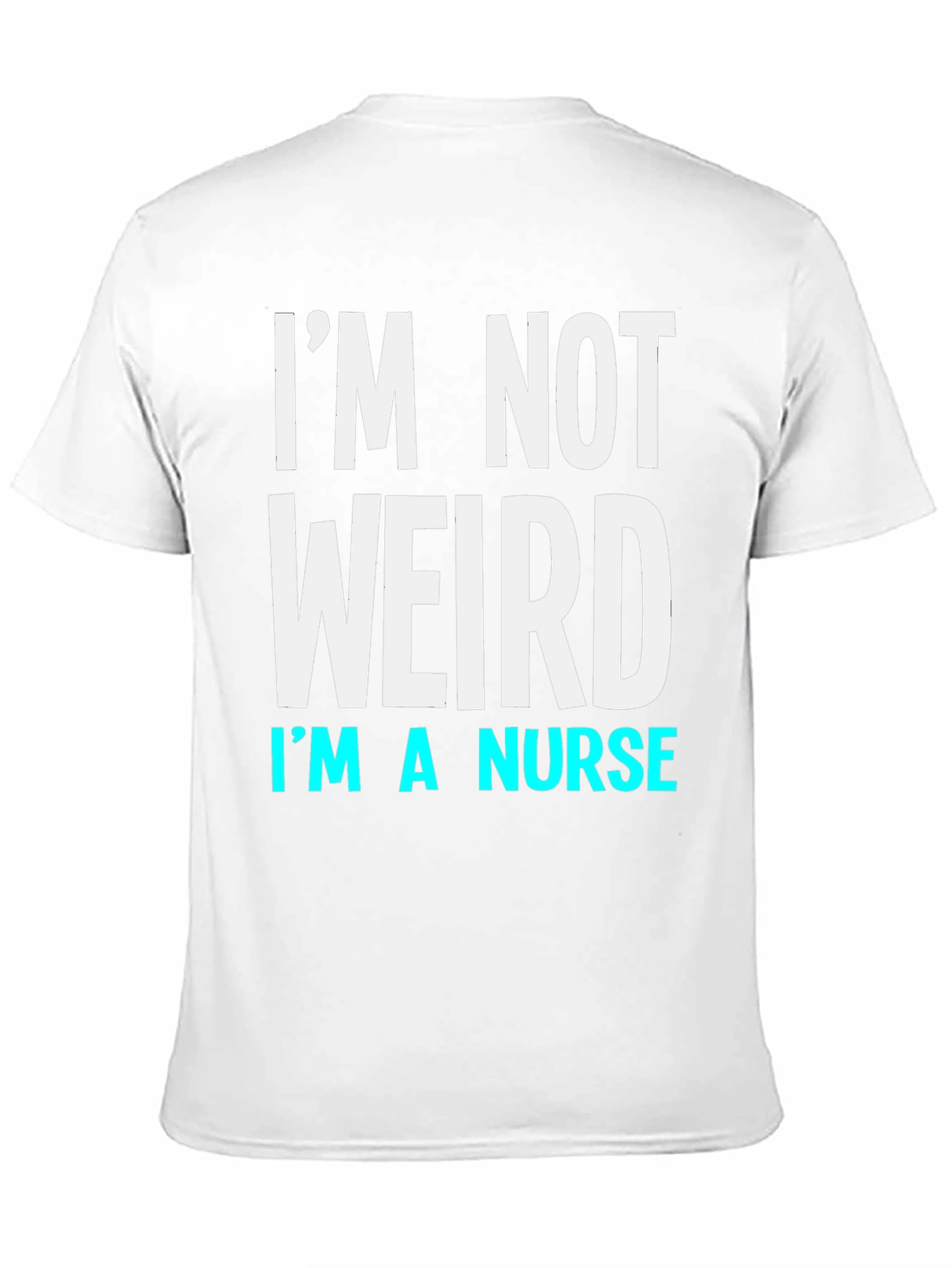 Black I'm Not Weird I'm a Nurse T-Shirt view 11