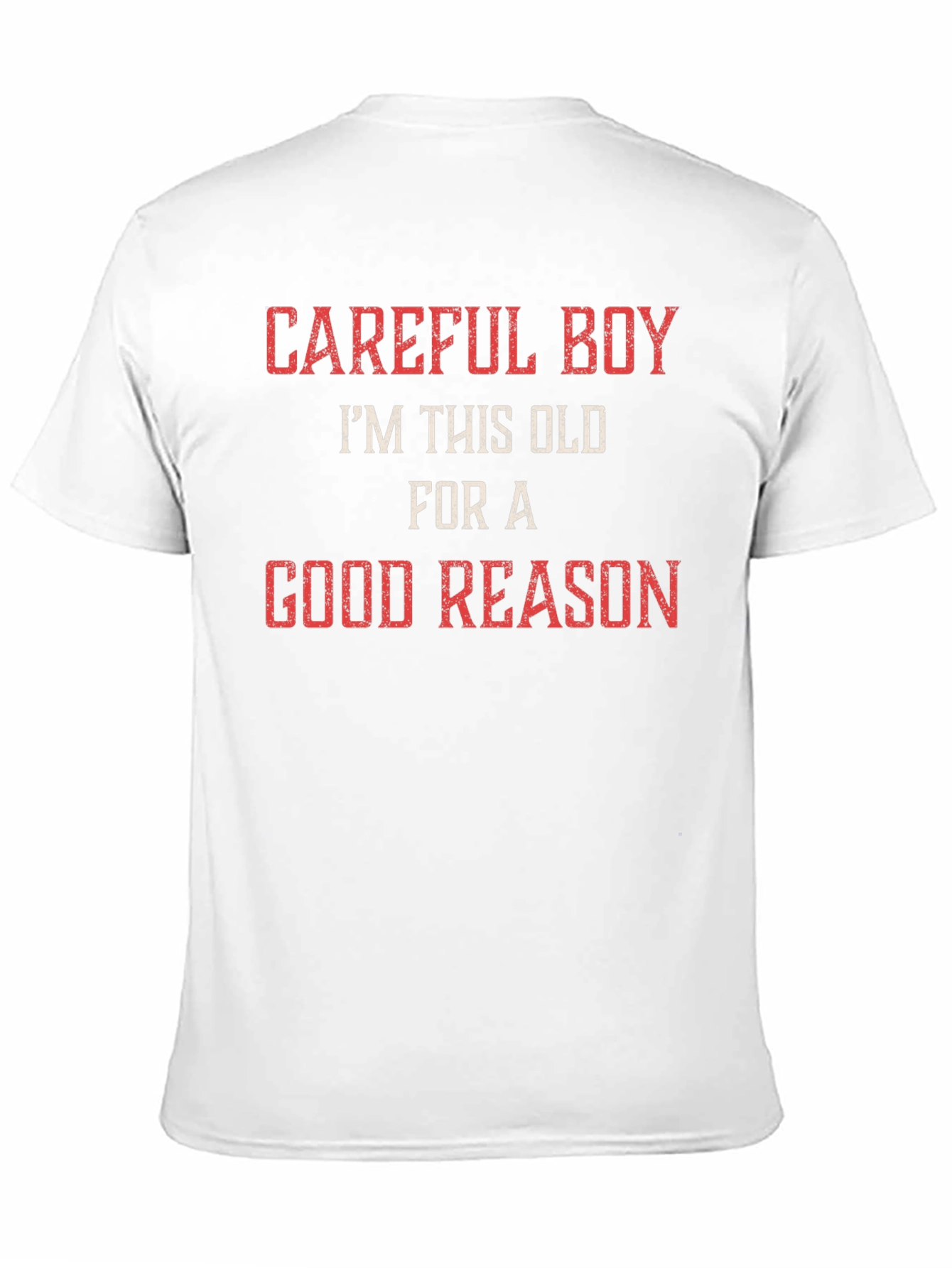 Black Careful Boy I'm This Old For A Good Reason Humor T-Shirt view 11
