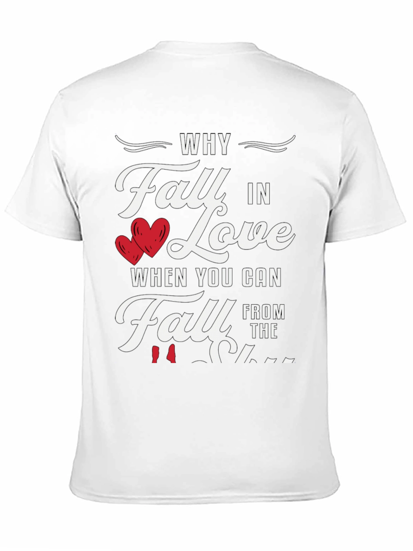 Black Why Fall in Love Funny Graphic Tee view 11