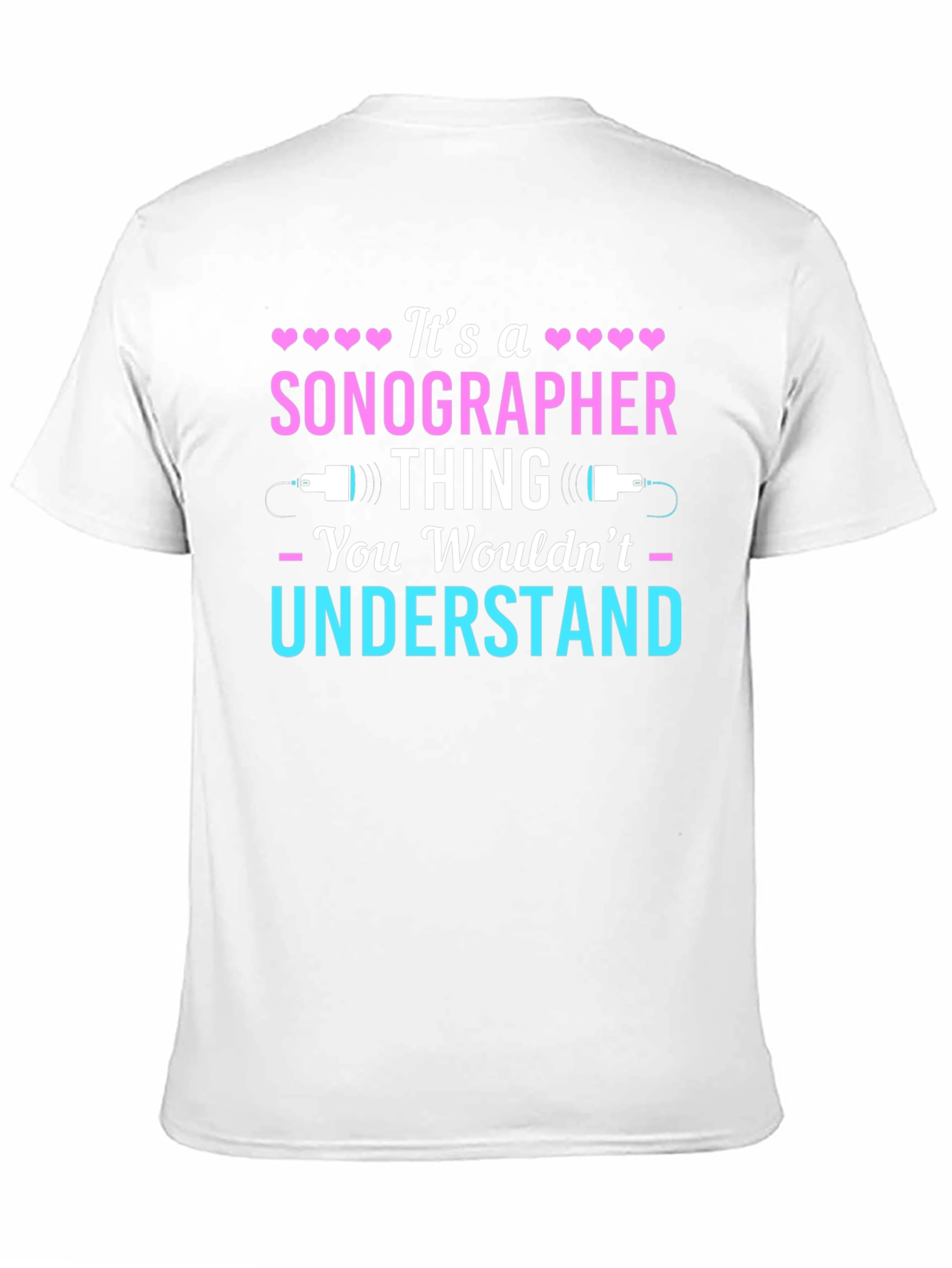 Black Sonographer Thing T-Shirt - You Wouldn't Understand view 11