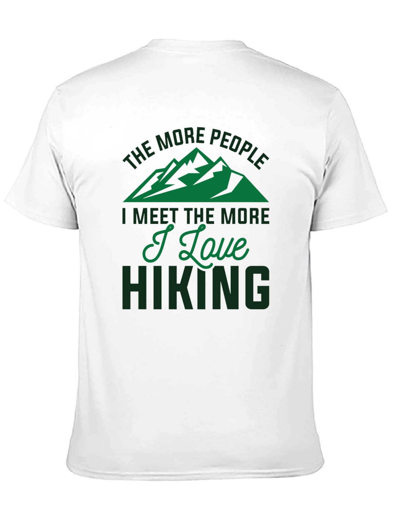 Black Hiking Lover T-Shirt - The More People I Meet view 11