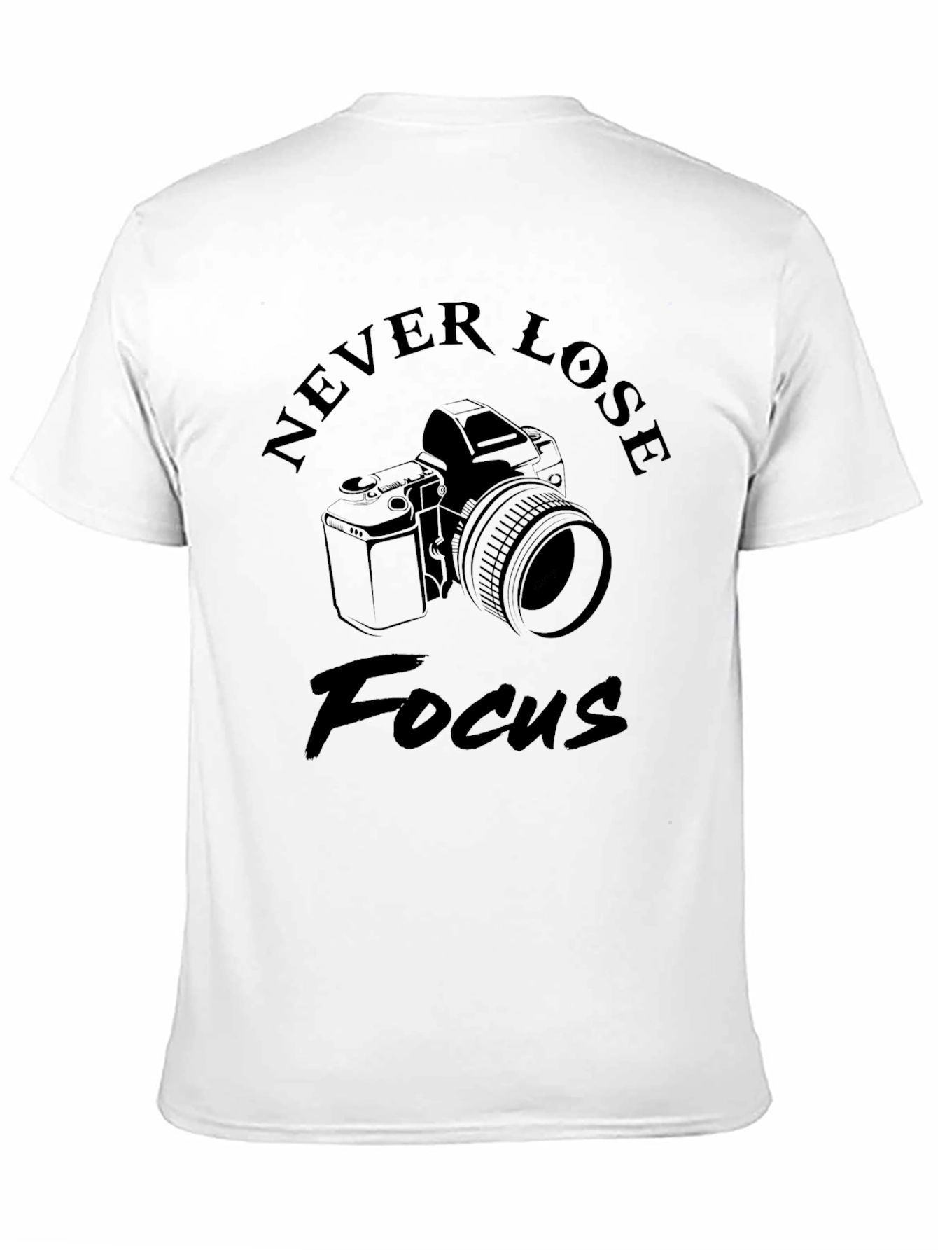 Black Never Lose Focus Camera T-Shirt - Photographer Gift view 11