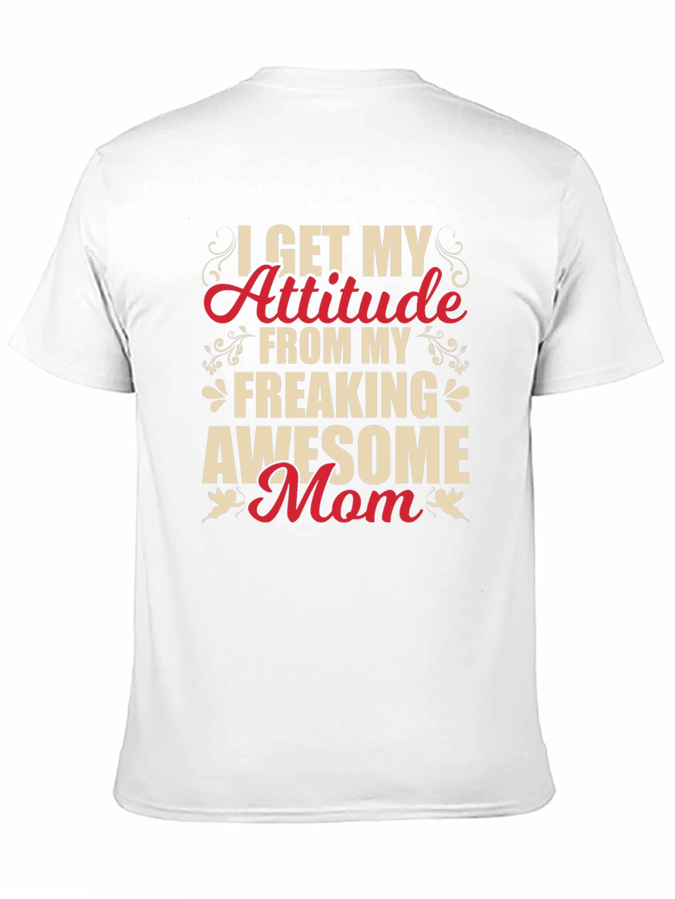 Black I Get My Attitude From My Freaking Awesome Mom T-Shirt view 11