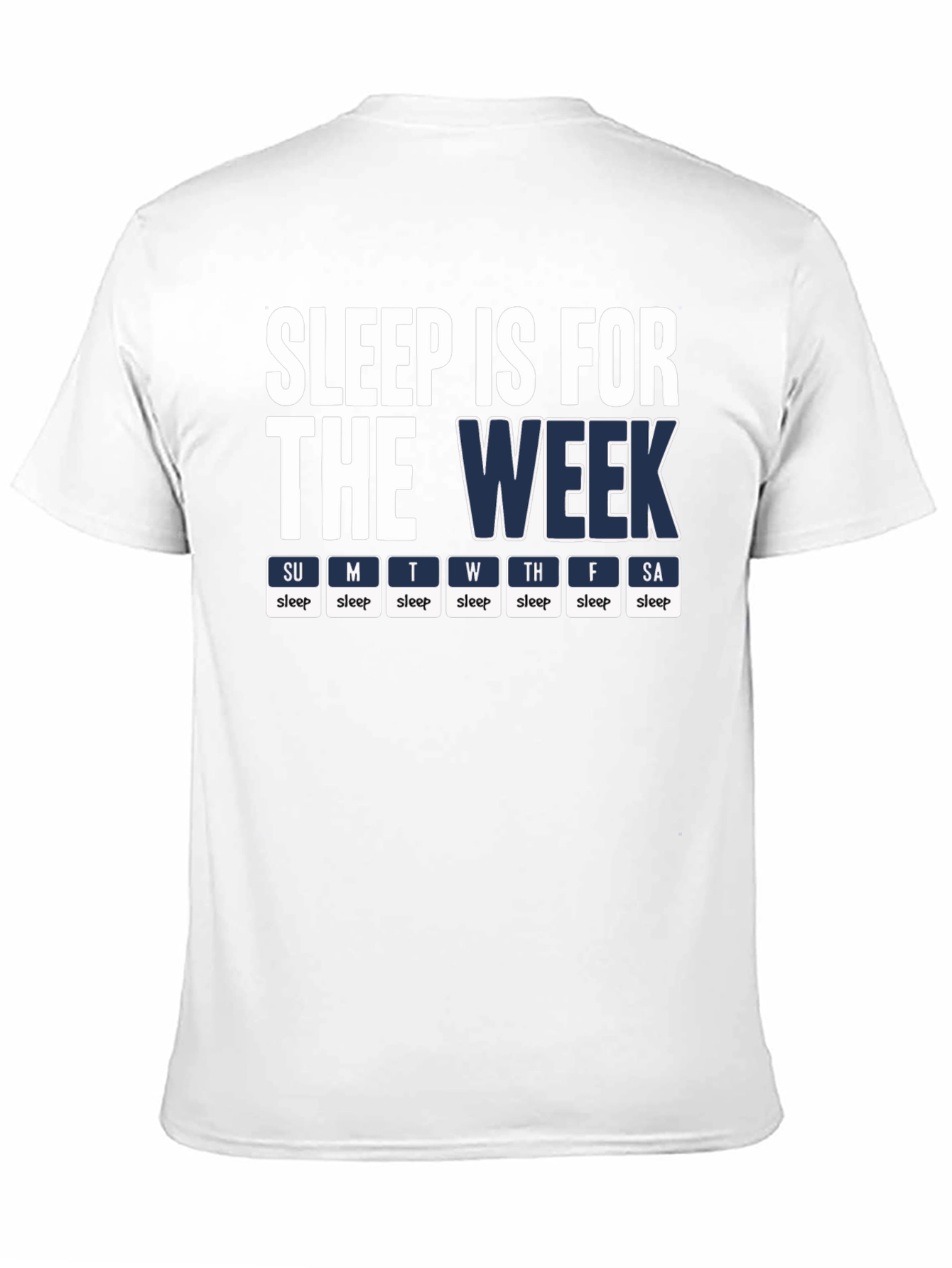 Black Sleep is for the Week T-Shirt - Novelty Humor Tee view 11