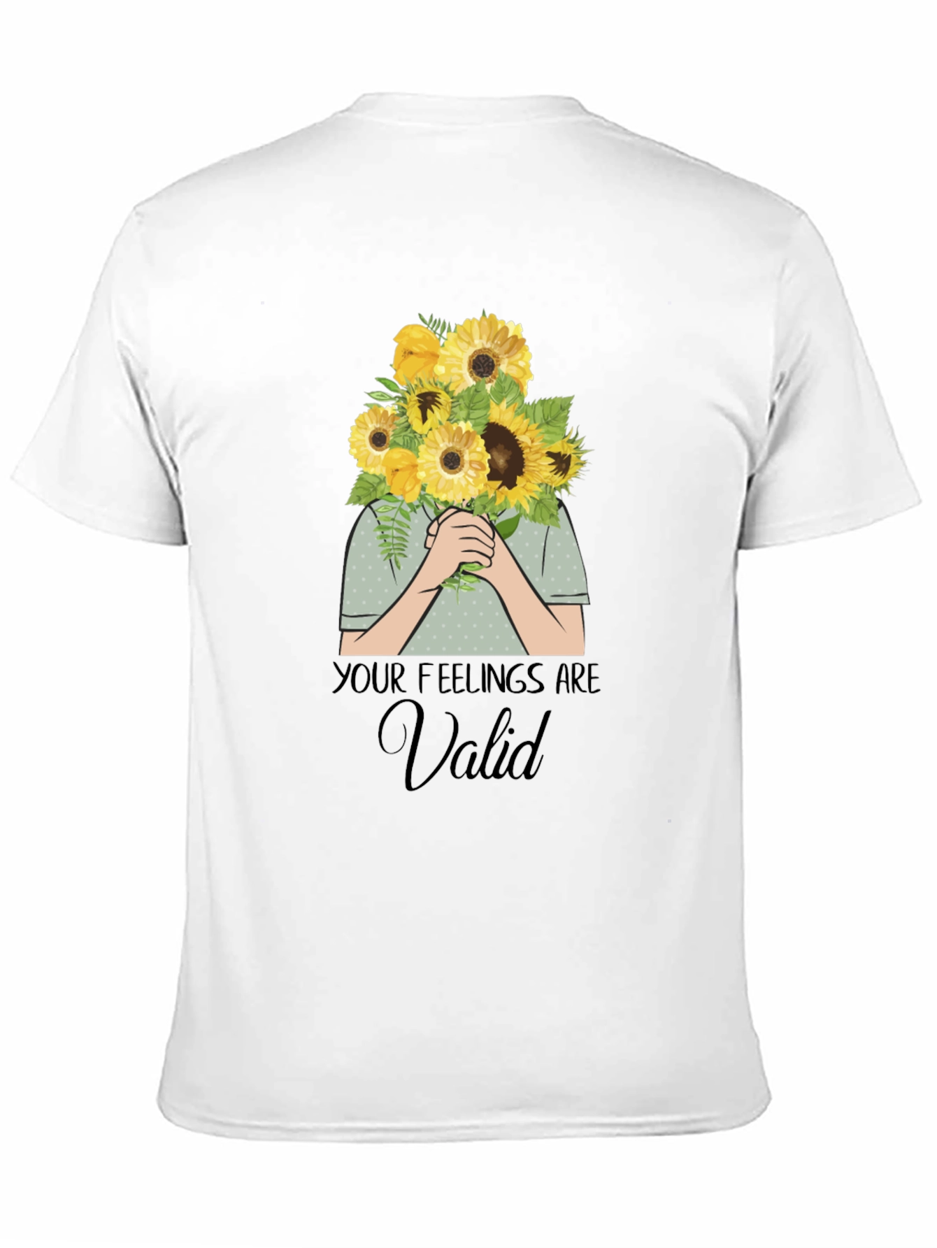 Black Your Feelings Are Valid T-Shirt - Sunflower Bouquet Graphic view 11
