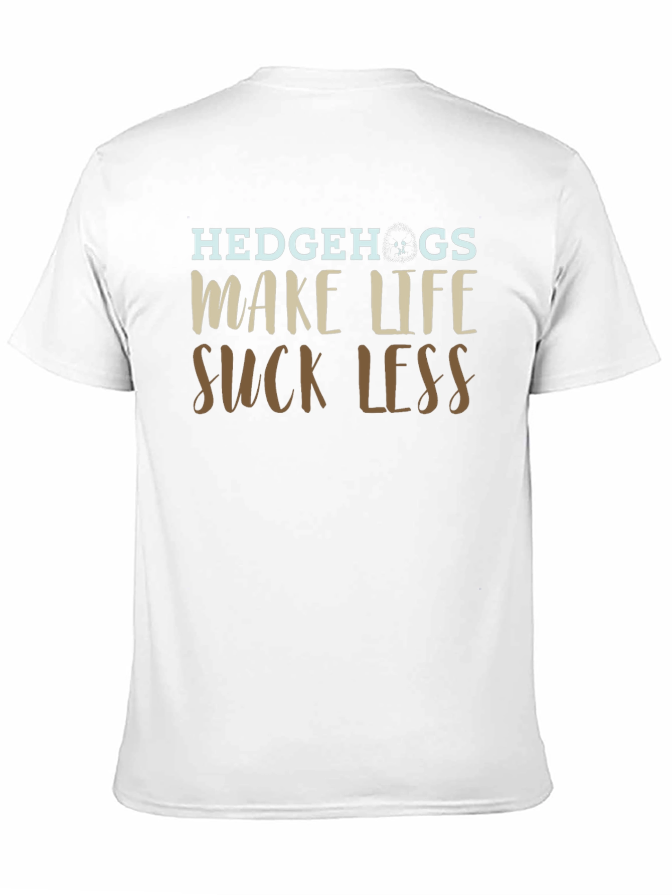 Black Hedgehogs Make Life Suck Less Graphic T-Shirt view 11