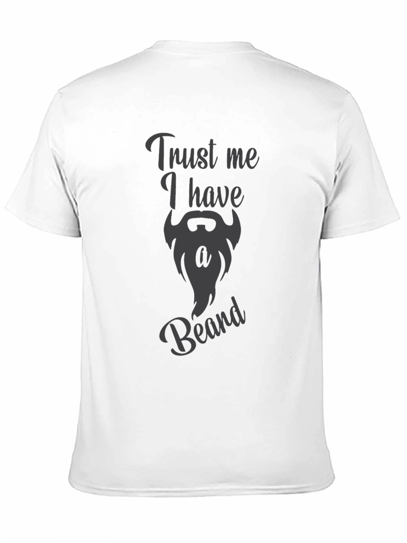 Black Trust Me I Have A Beard Funny Graphic Tee view 11