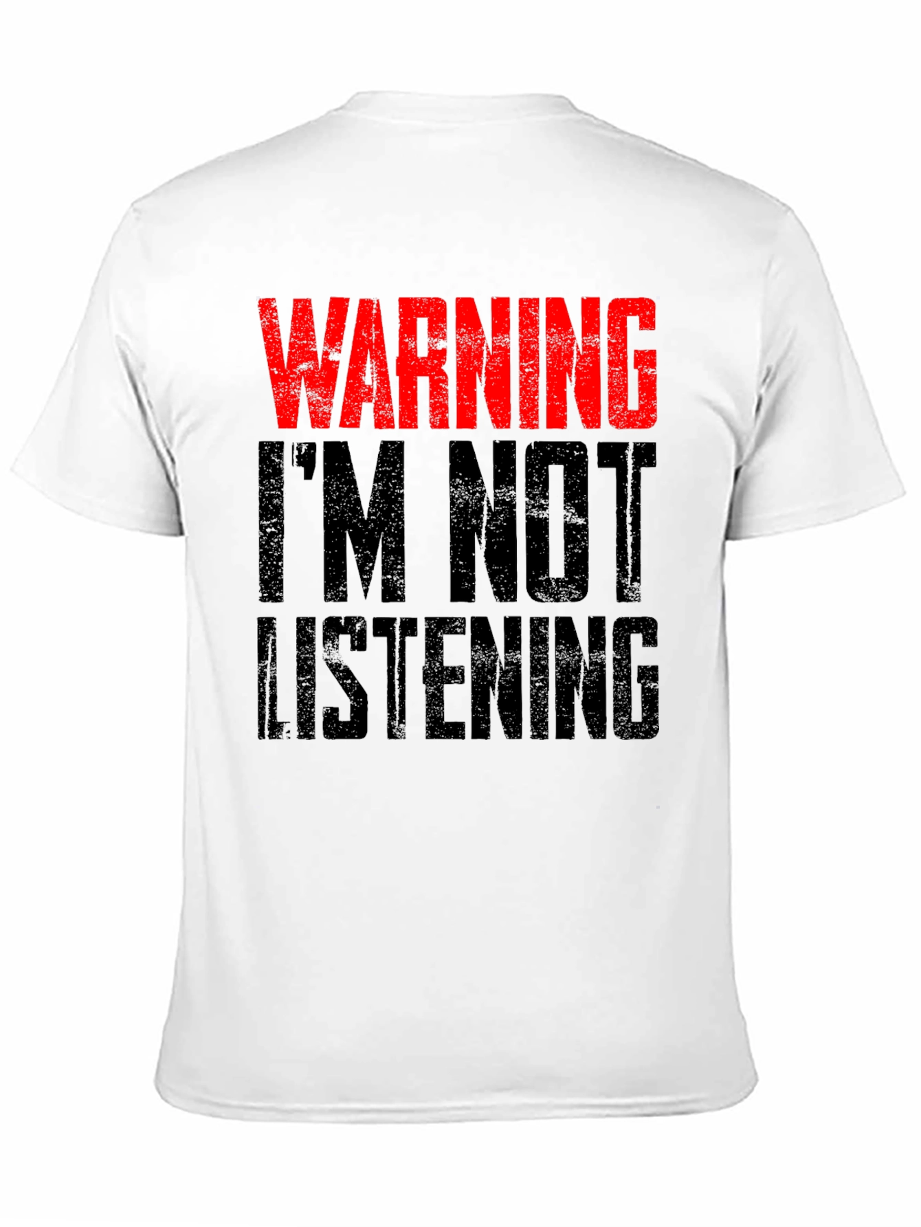Black Warning I'm Not Listening T-Shirt view 11