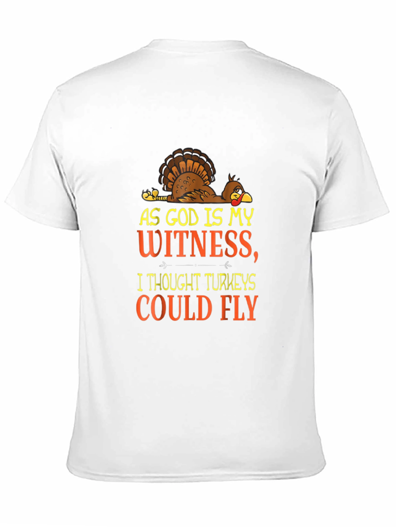 Black Funny Turkey T-Shirt: As God Is My Witness view 11