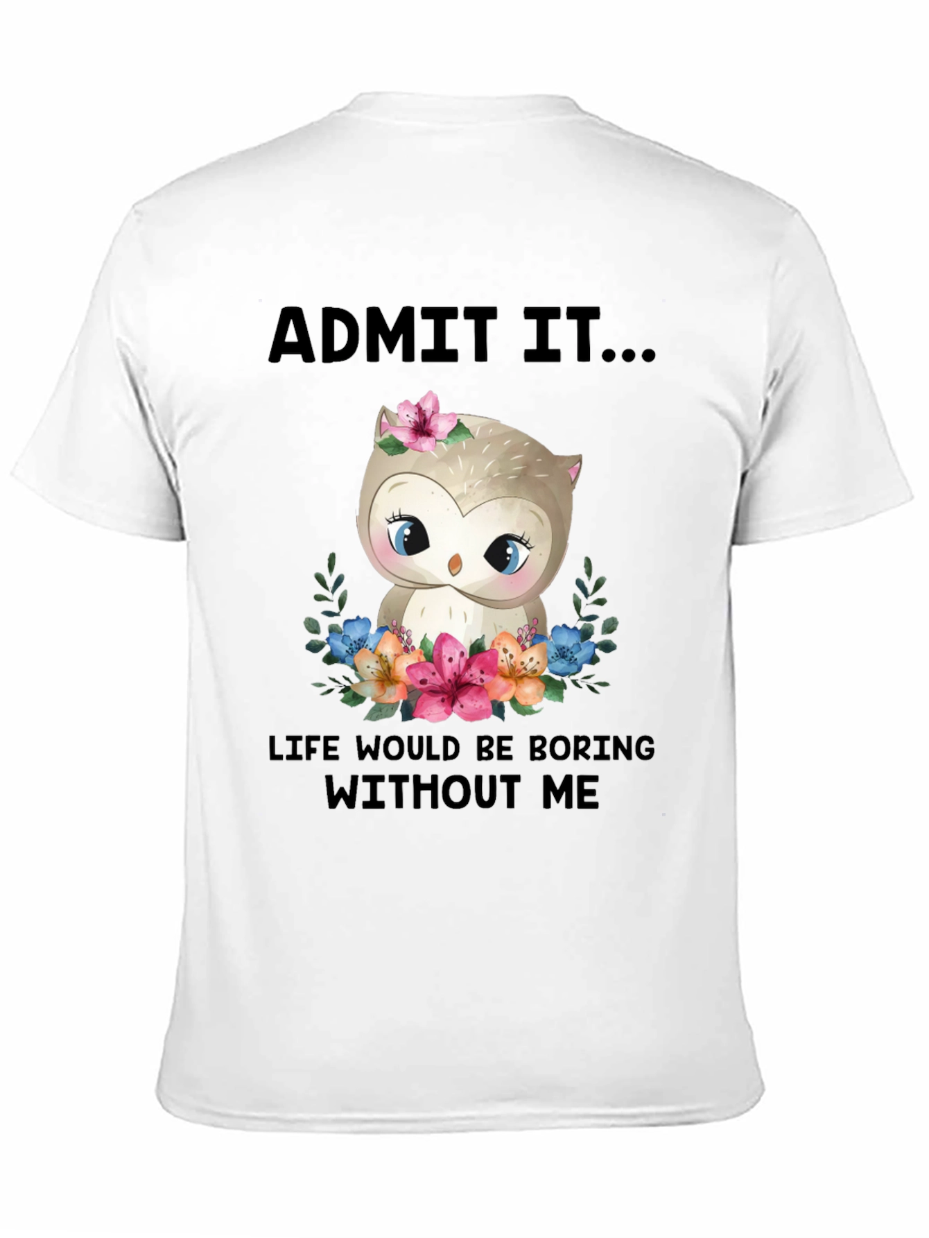 Black Cute Owl Graphic Tee - "Admit It..." view 11