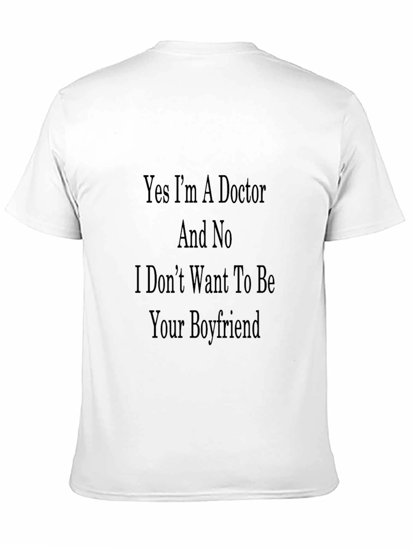 Black Doctor Boyfriend Funny Sarcastic T-Shirt view 11