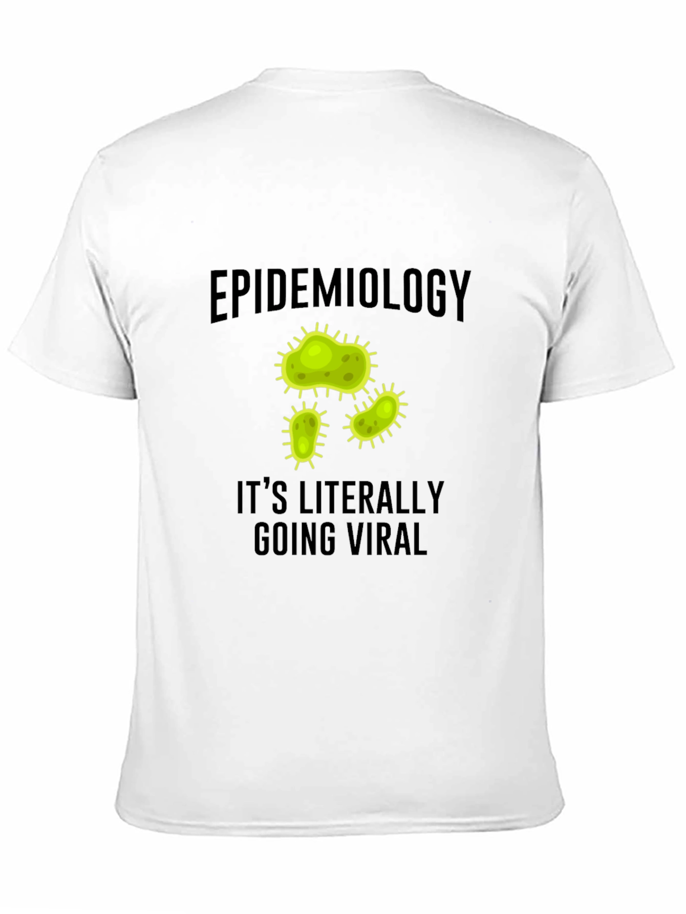 Epidemiology Viral T-Shirt - Funny Science Tee - 11