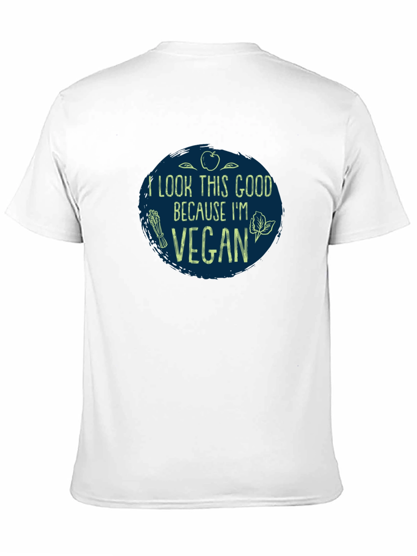 Vegan T-Shirt - I Look This Good Because I'm Vegan - 11