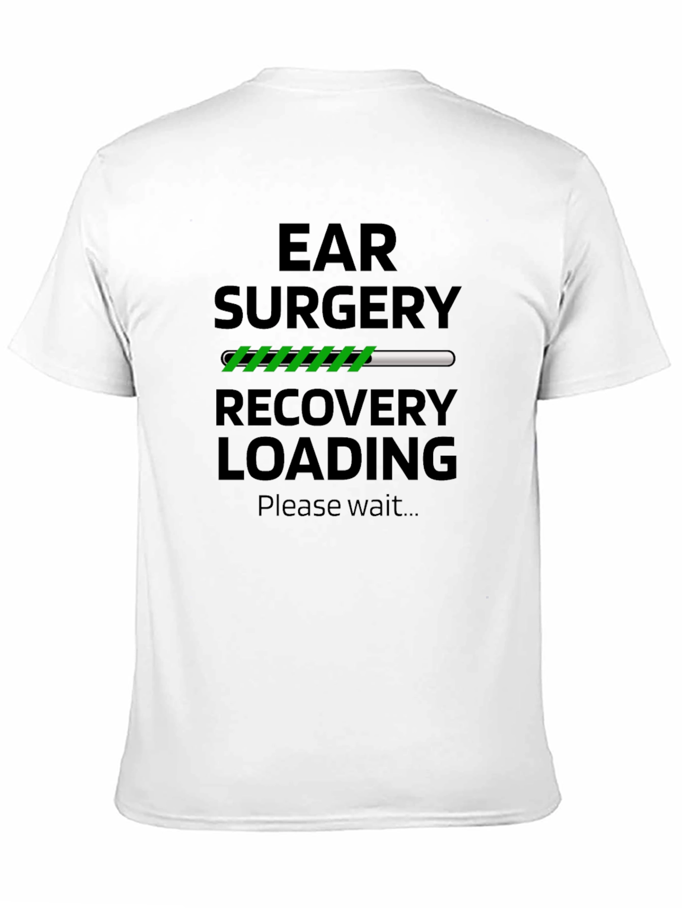 Black Ear Surgery Recovery Loading T-Shirt  view 11