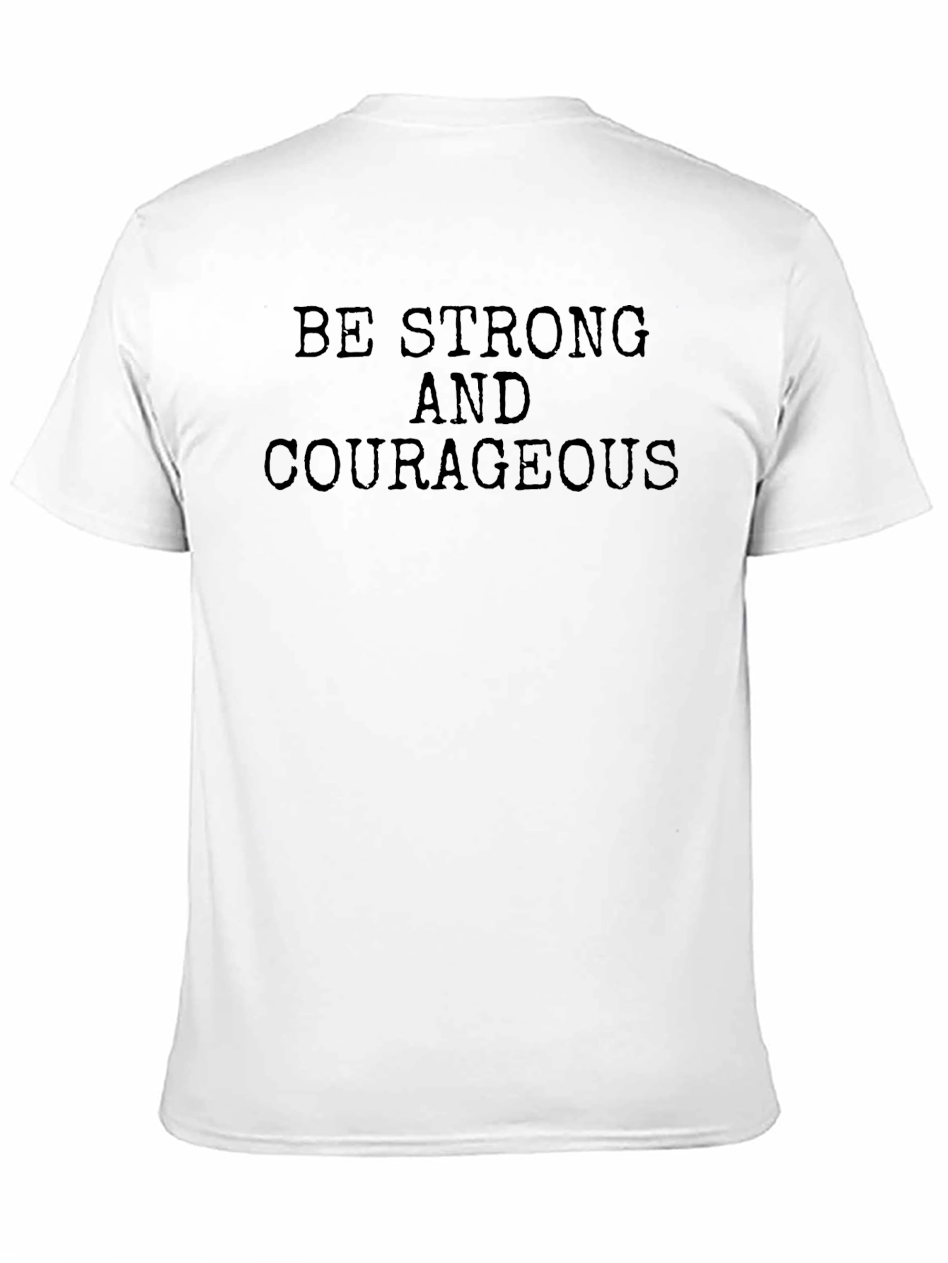 Black Be Strong & Courageous Black T-Shirt view 11