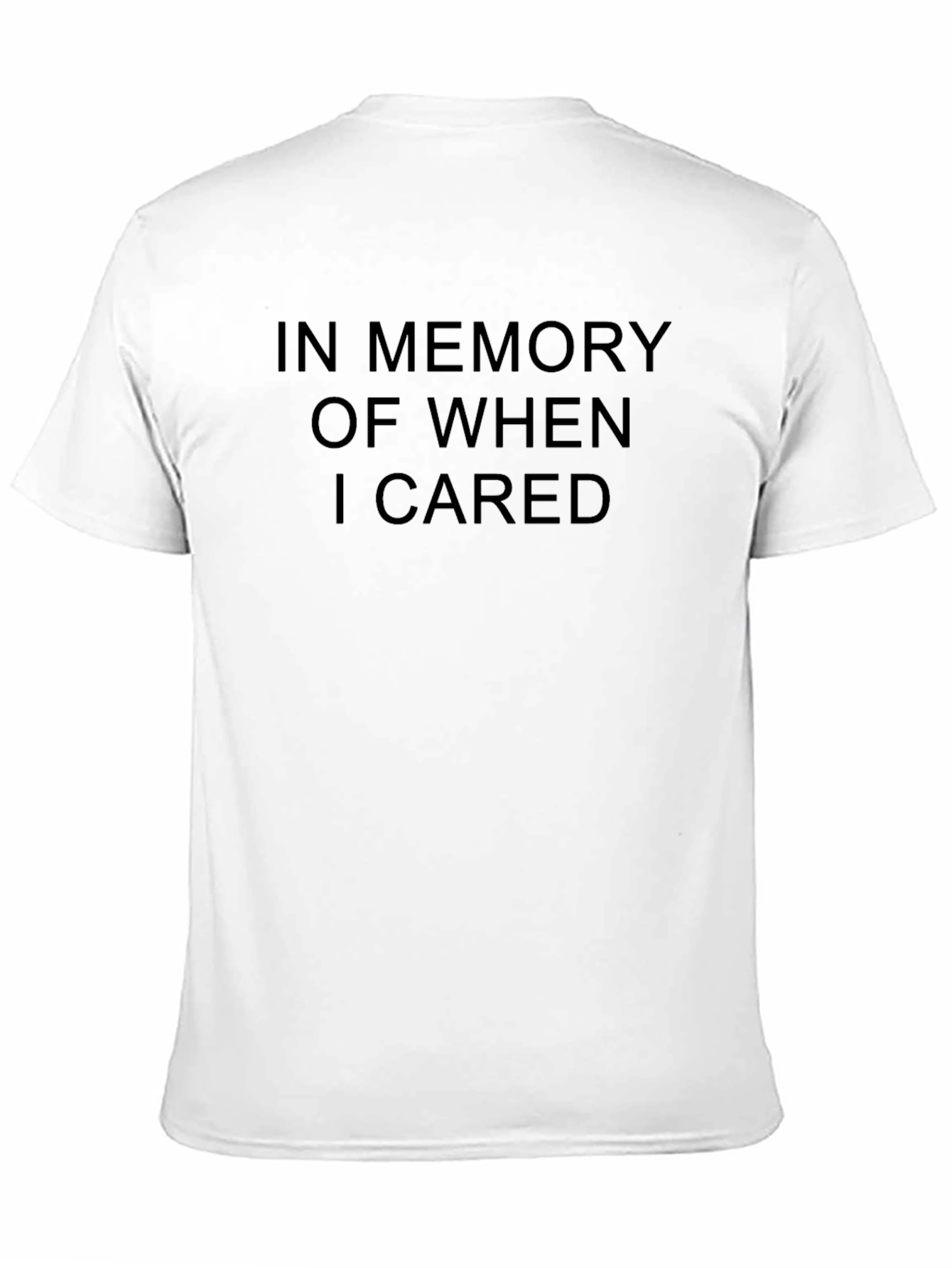 Black In Memory of When I Cared Tee - Sarcastic Graphic T-Shirt view 11