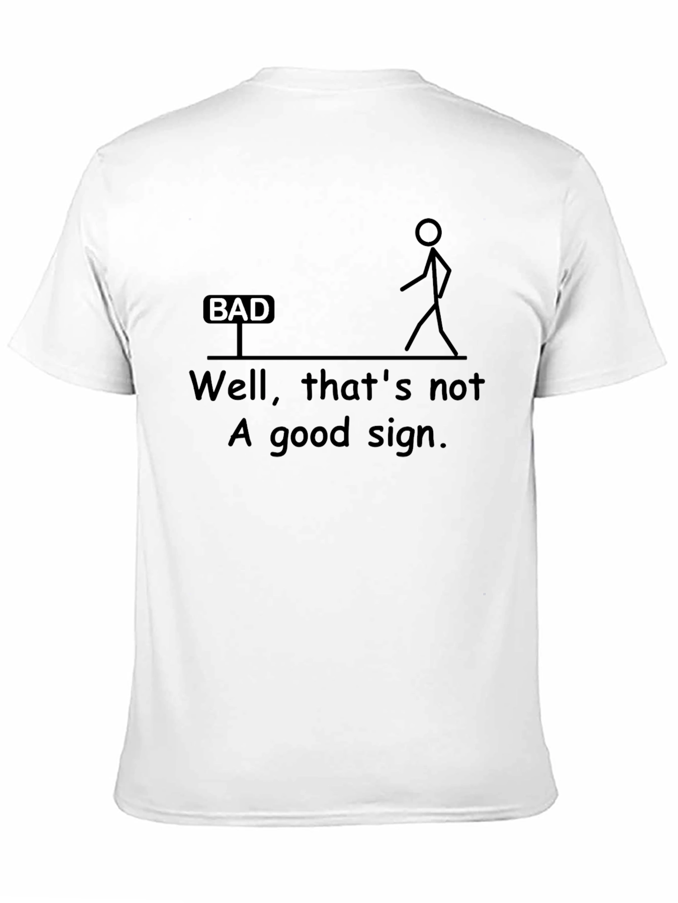 Black Humorous Graphic T-Shirt - "Bad Sign" Design view 11
