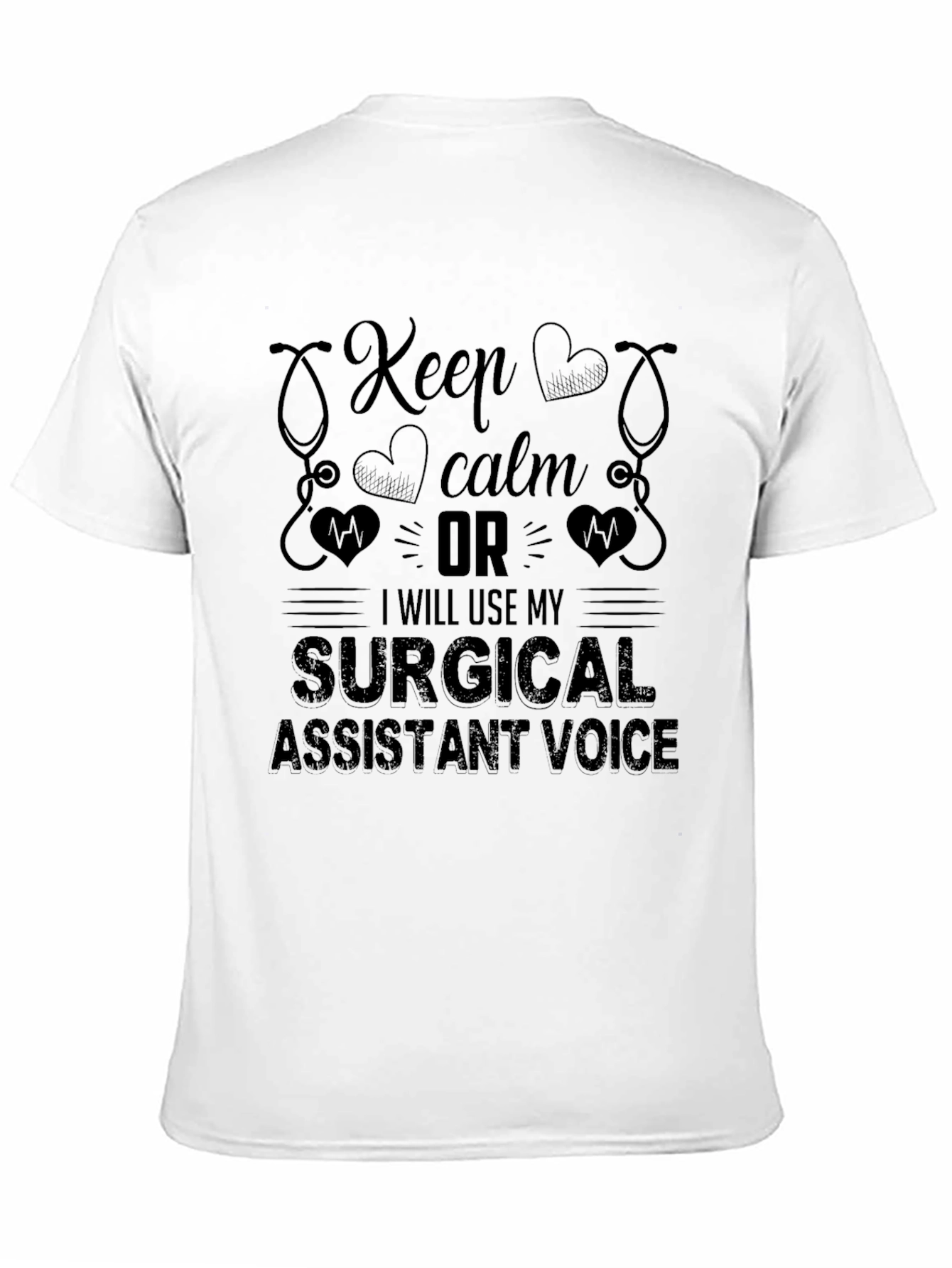 Black Surgical Assistant Voice T-Shirt - Keep Calm Funny Tee view 11