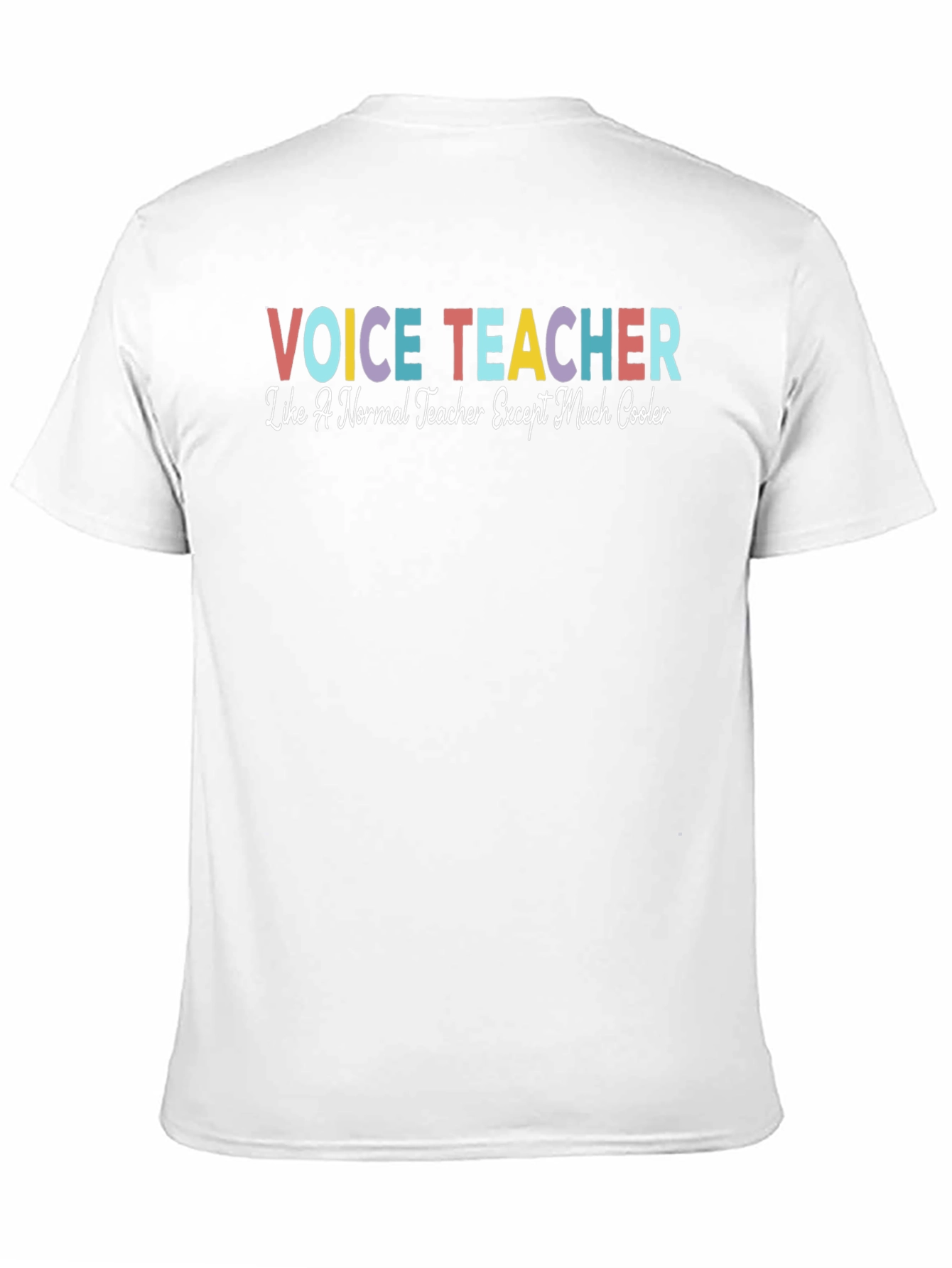 Voice Teacher T-Shirt: Cool Teacher Gift - 11