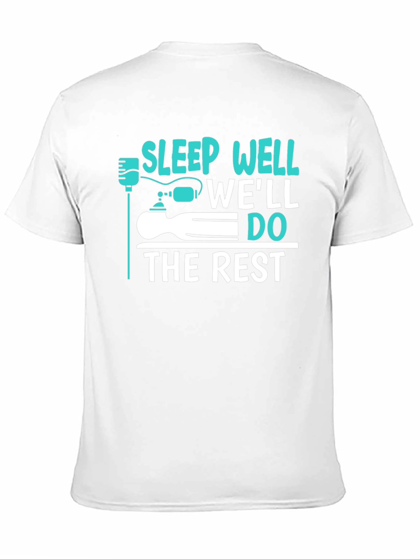 Black Sleep Well We'll Do The Rest Funny Graphic T-Shirt view 11
