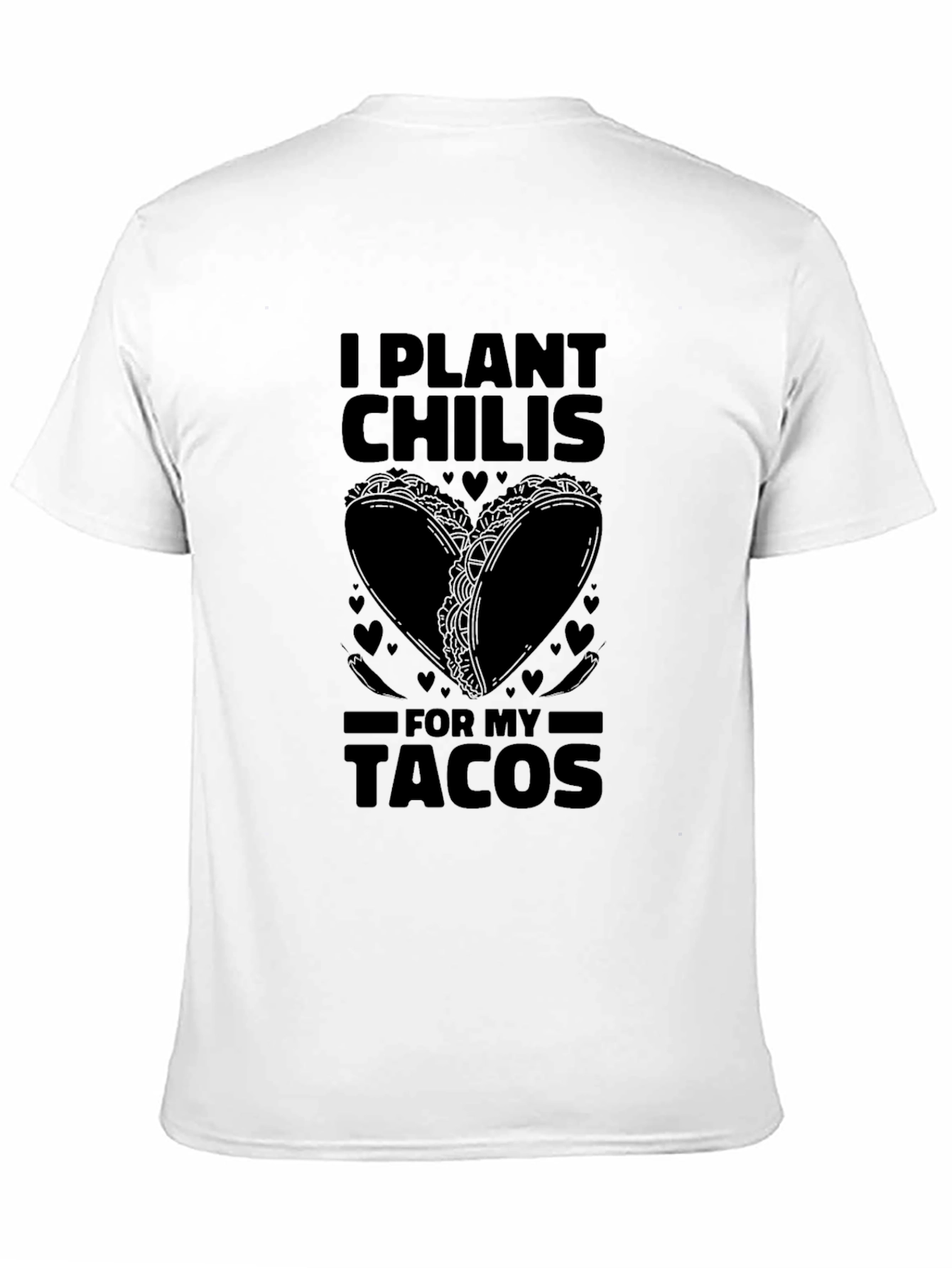 Black I Plant Chilis for My Tacos Graphic Tee view 11